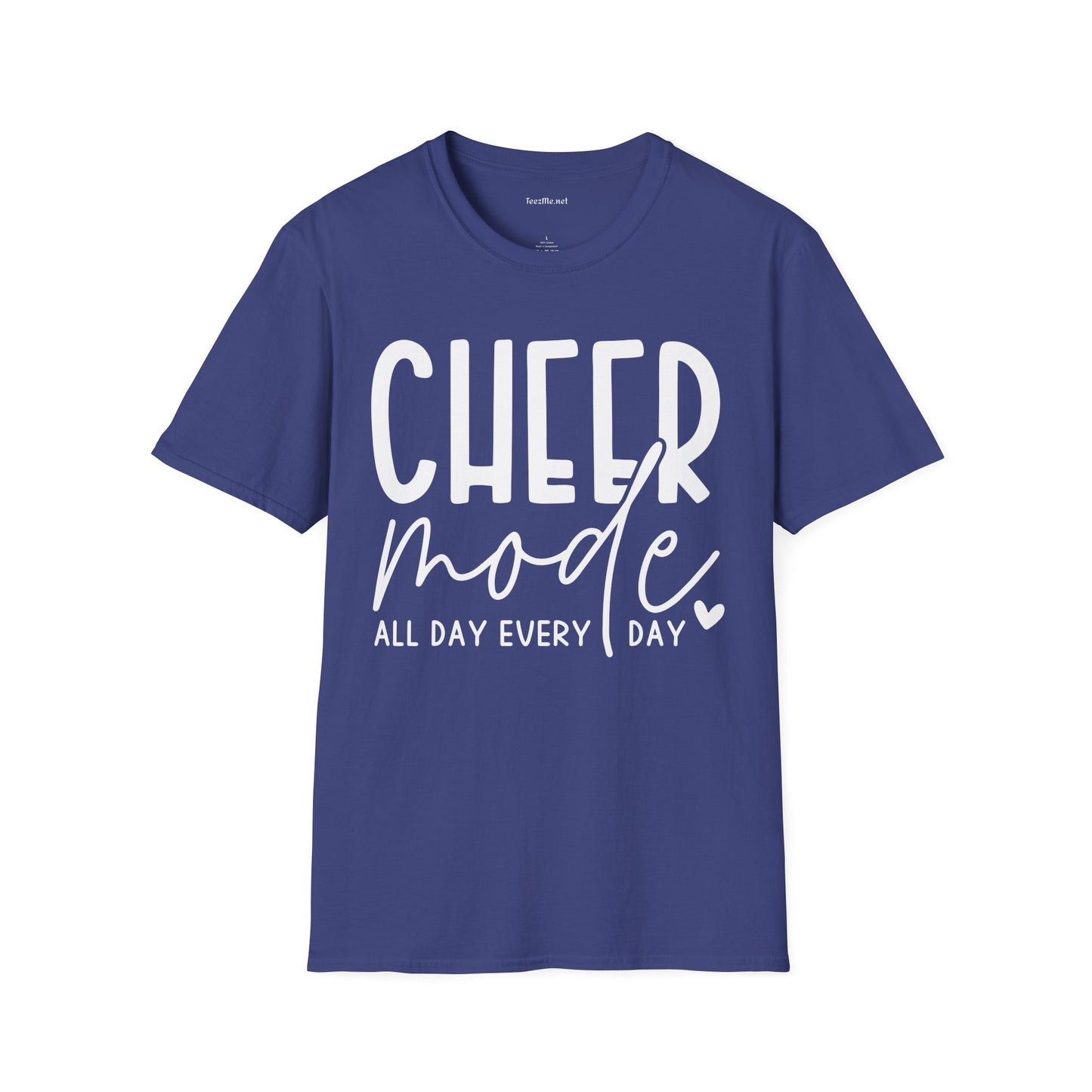 Cheer Mode All Day (white text) Unisex Soft Style T-Shirt 100% Cotton Graphic