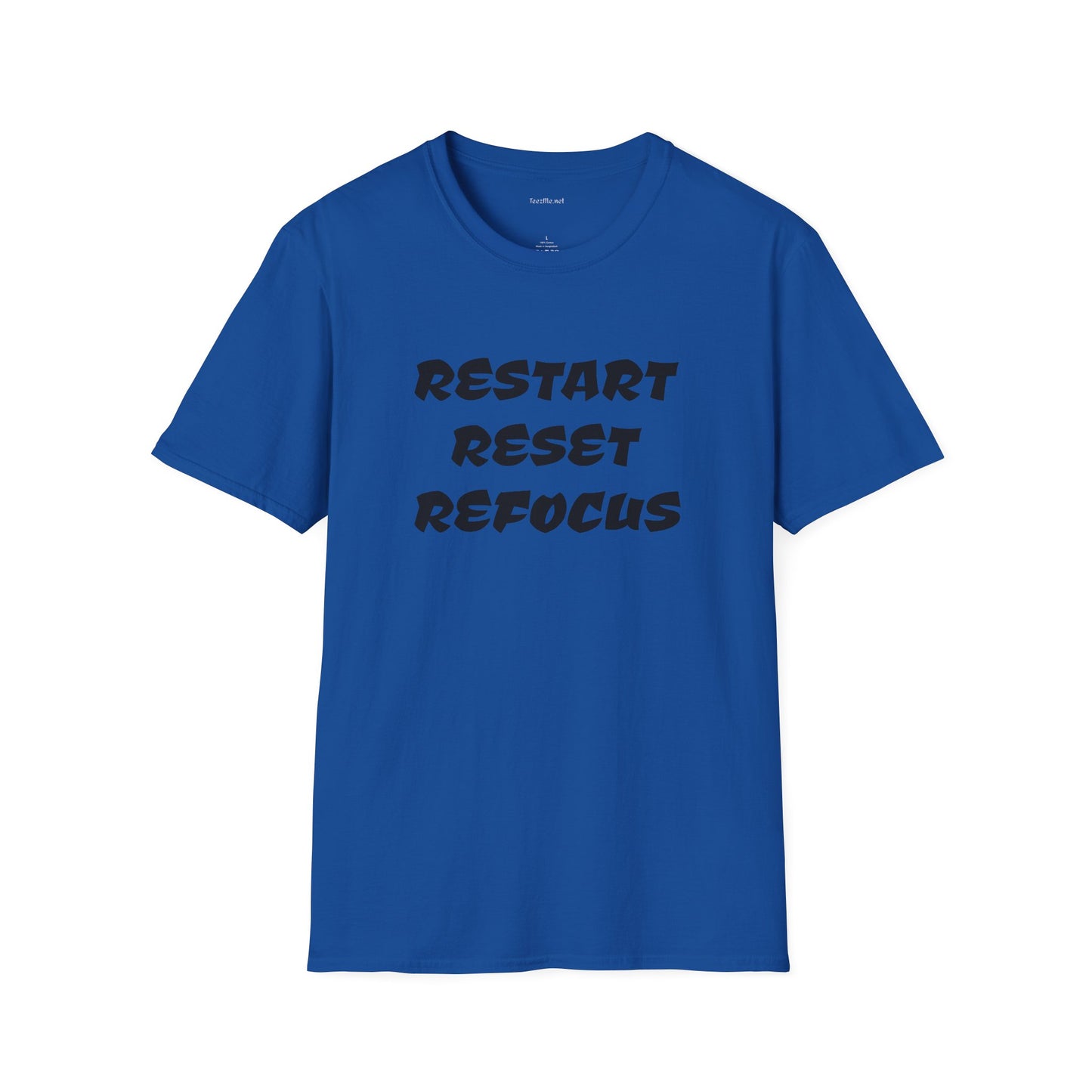 RESTART RESET REFOCUS - Unisex Softstyle T-Shirt 100% Cotton Graphic