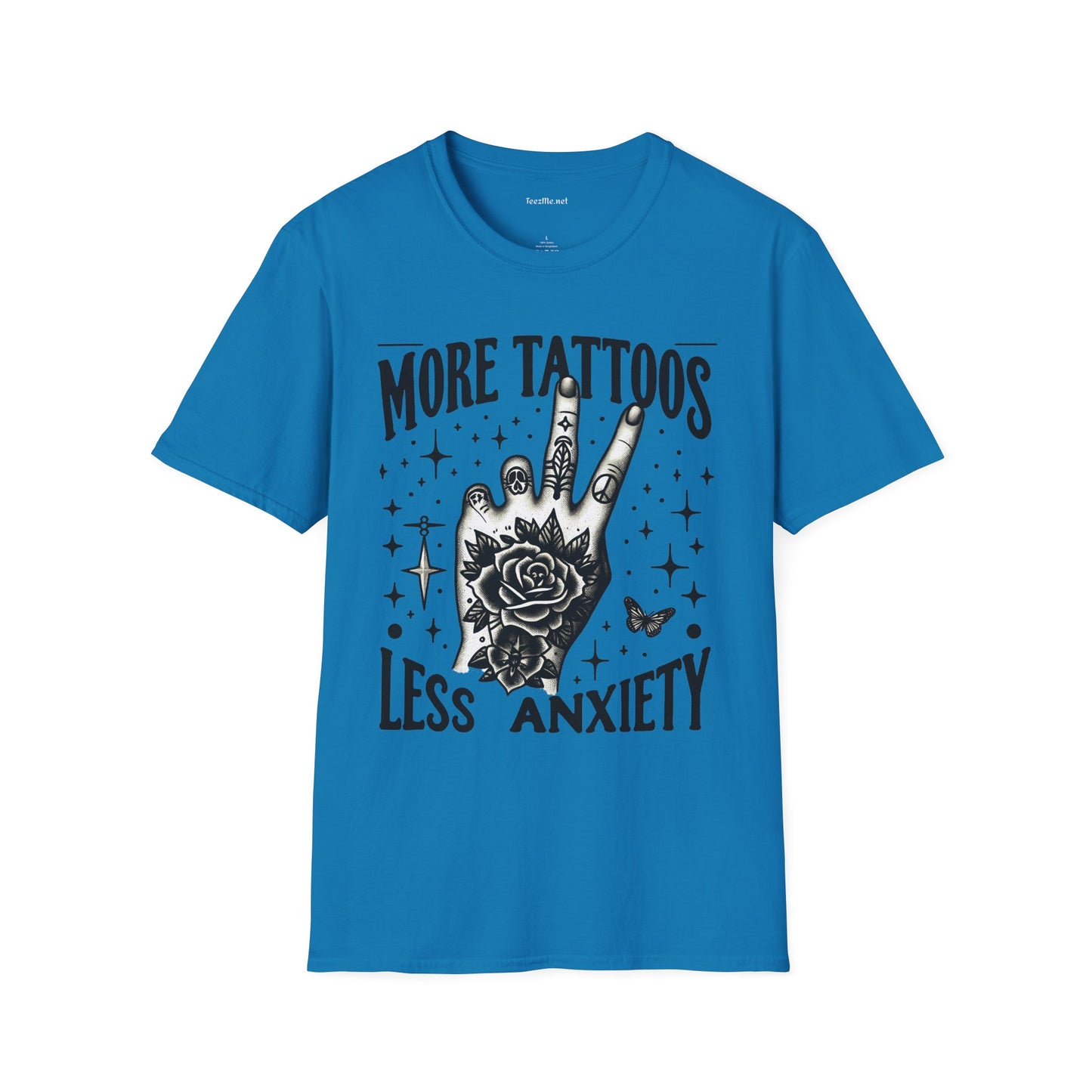More Tattoos Less Anxiety Unisex Soft Style T-Shirt 100% Cotton Graphic