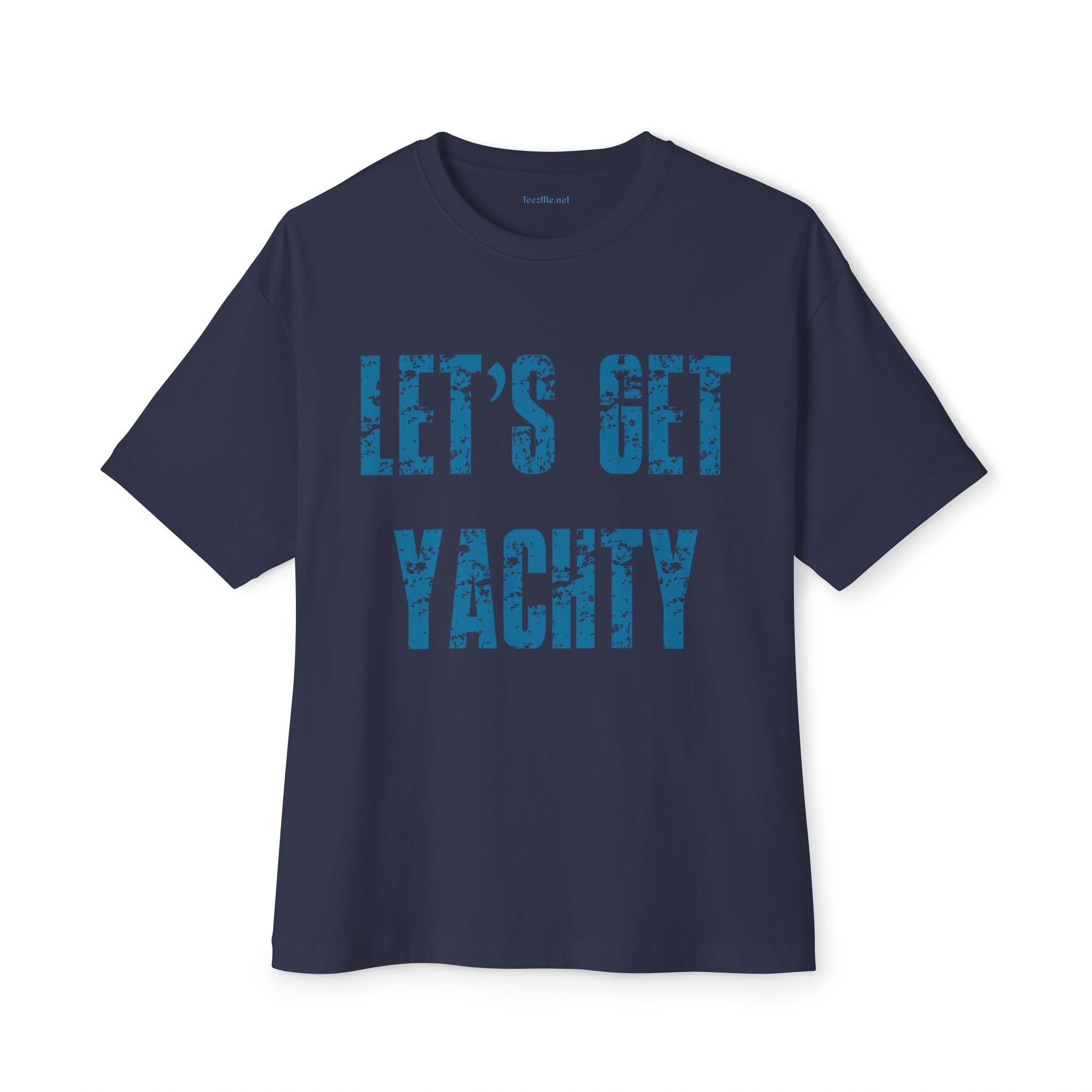 Let's Get Yachty Boxy Tee