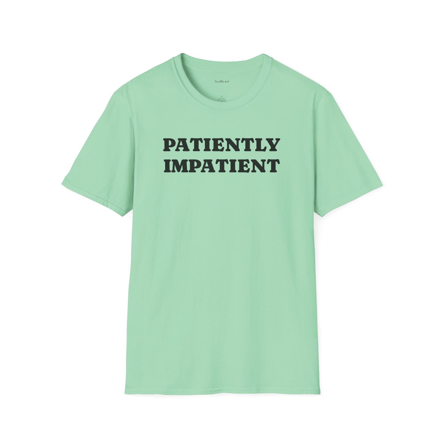 Patiently Impatient  - Unisex Softstyle T-Shirt 100% Cotton Graphic