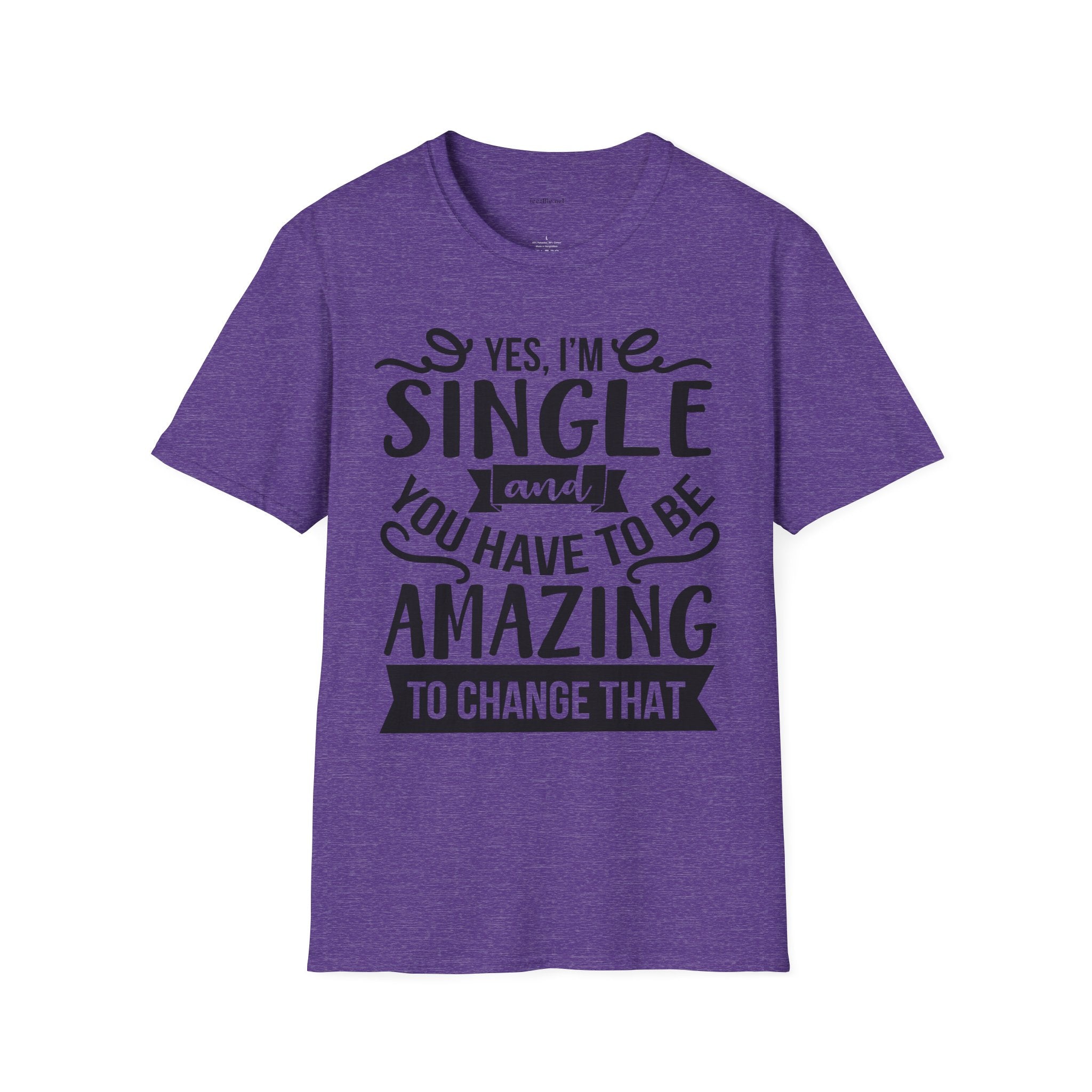 Yes, I'm Single  - Unisex Softstyle T-Shirt 100% Cotton Graphic