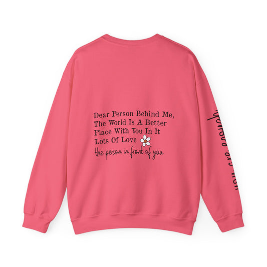 Dear Person Behind Me Unisex Heavy Blend™ Crewneck Sweatshirt Inspirational