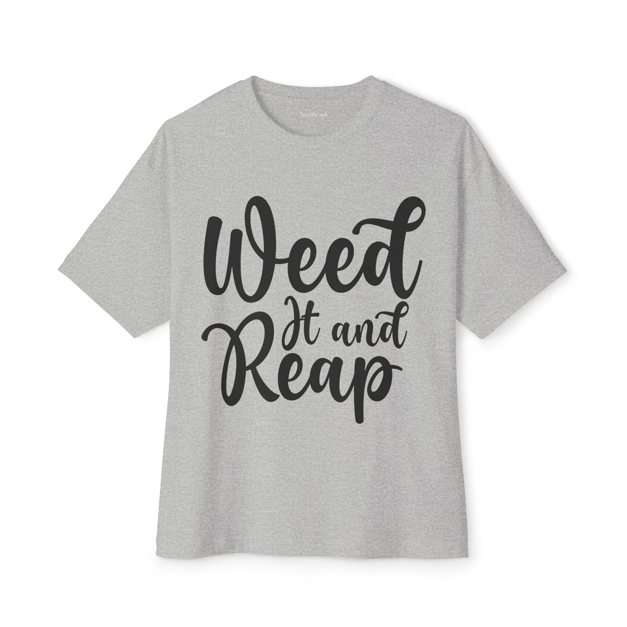 Weed it and Reap Unisex Oversized Boxy Tee