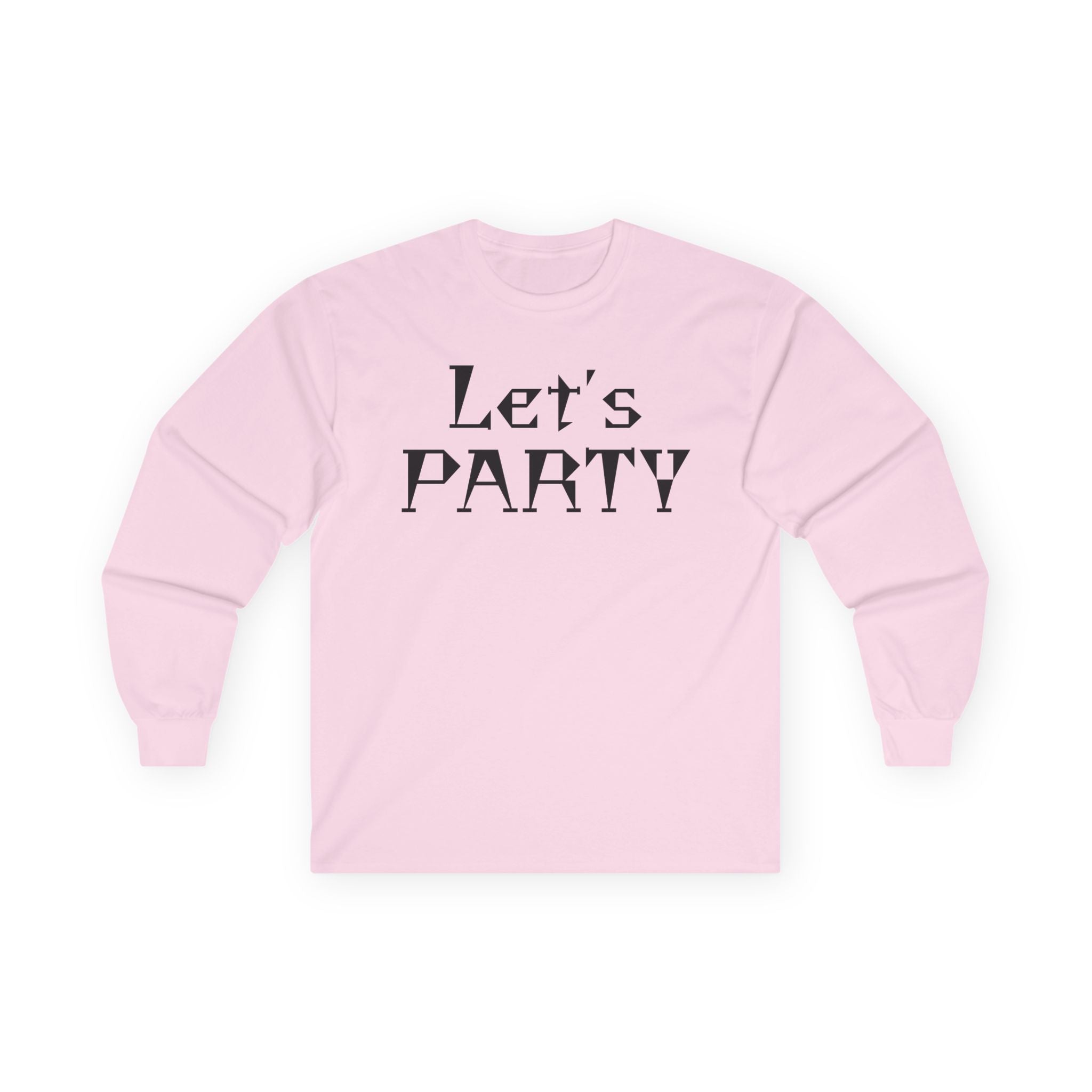 Let's PARTY - Unisex Ultra Cotton Long Sleeve Tee