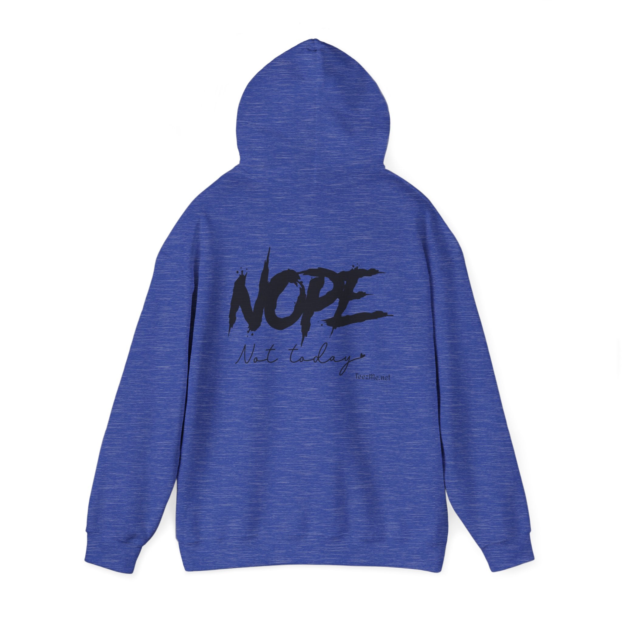 NOPE not today - Unisex Heavy Blend™ Hooded Sweatshirt