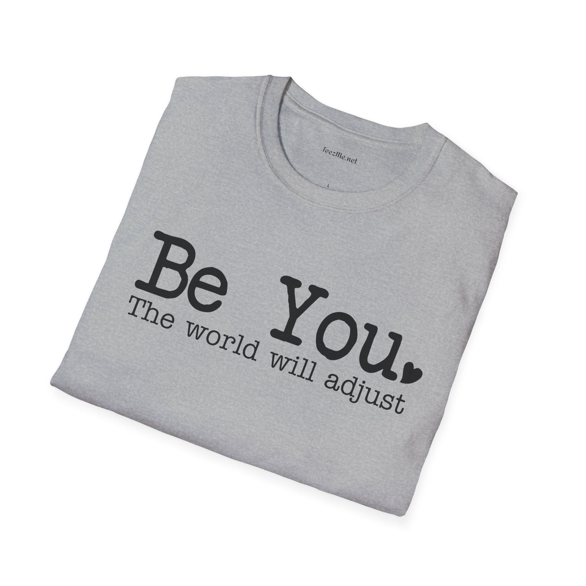 Be You Unisex Softstyle T-Shirt 100% Cotton Graphic