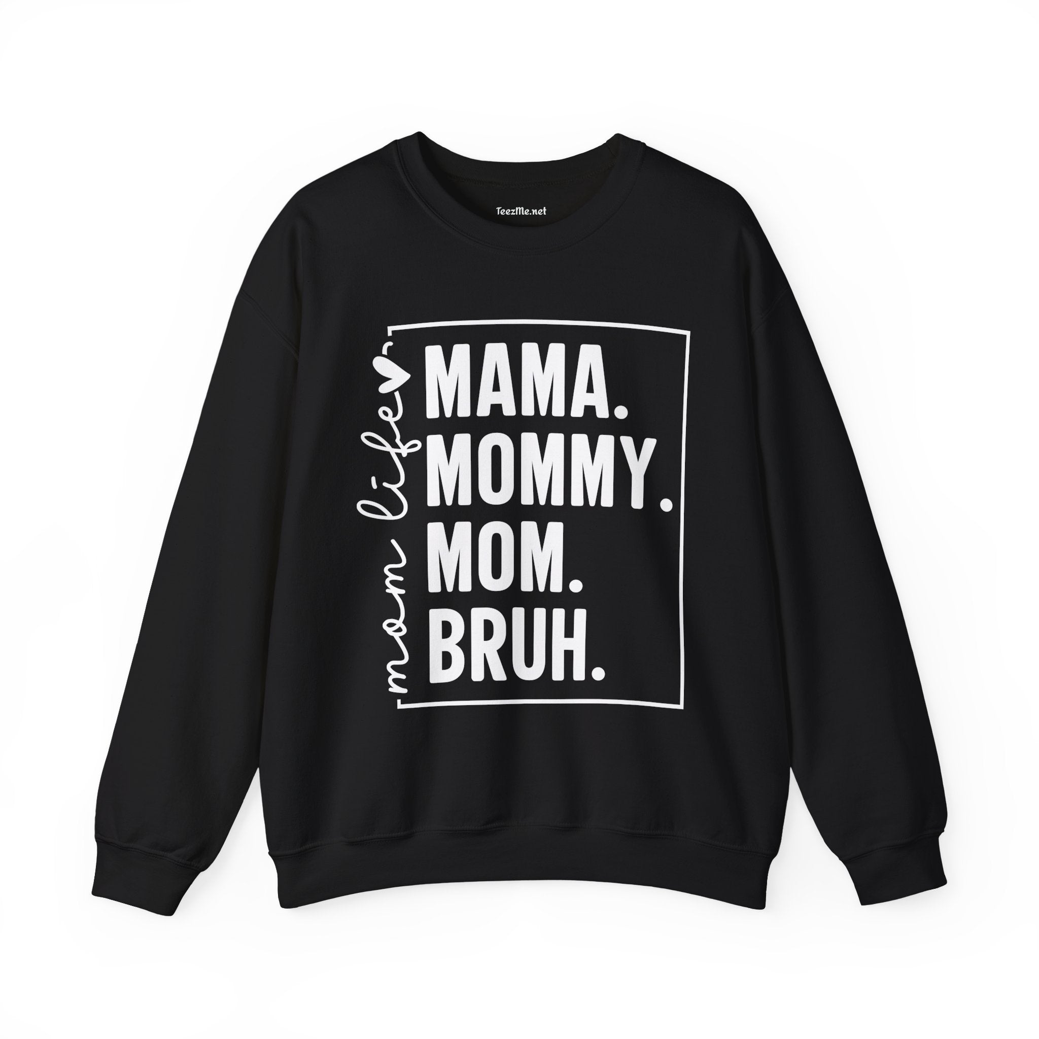 Mom Life Bruh Unisex Heavy Blend™ Crewneck Sweatshirt
