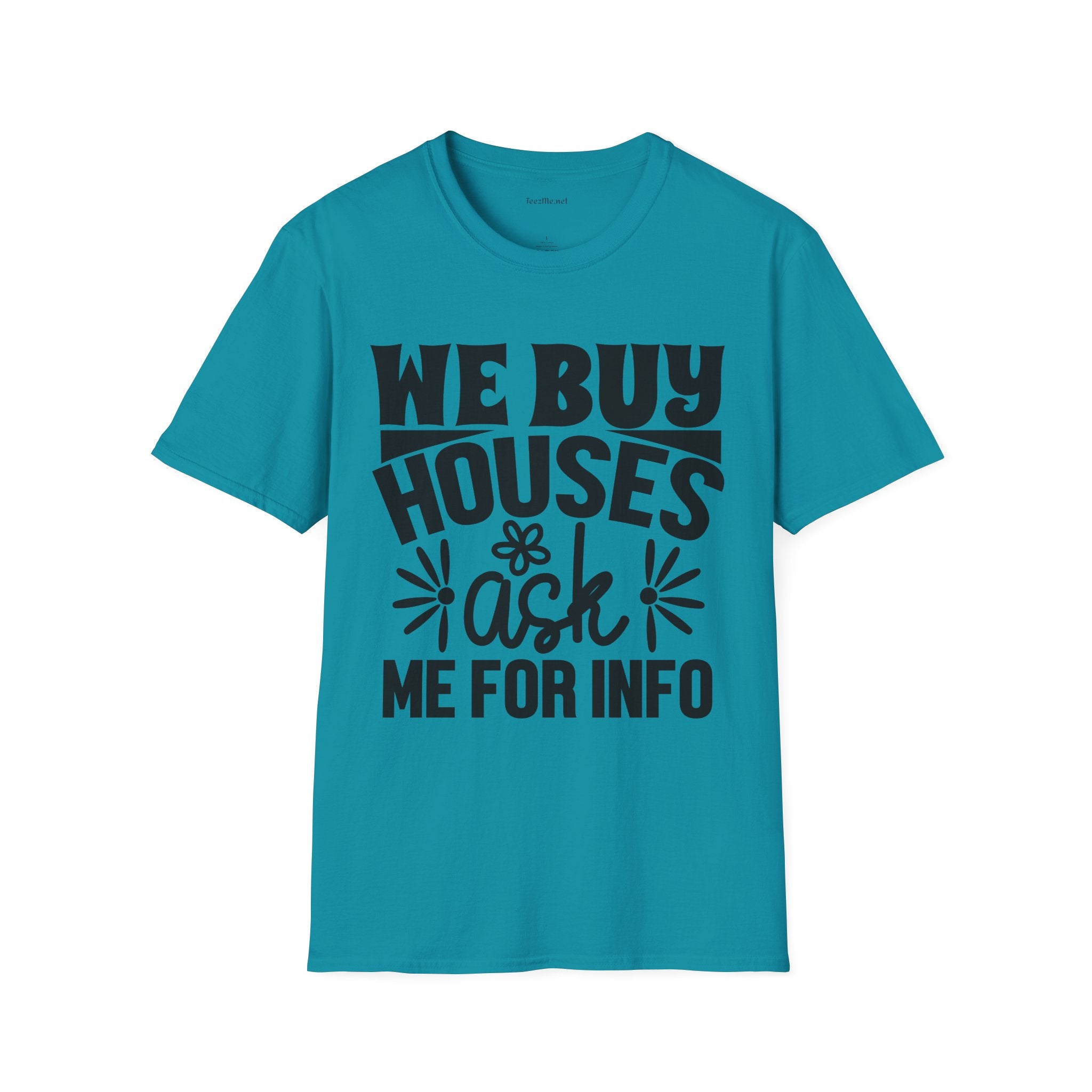 We Buy Houses Unisex Soft Style T-Shirt 100% Cotton Graphic