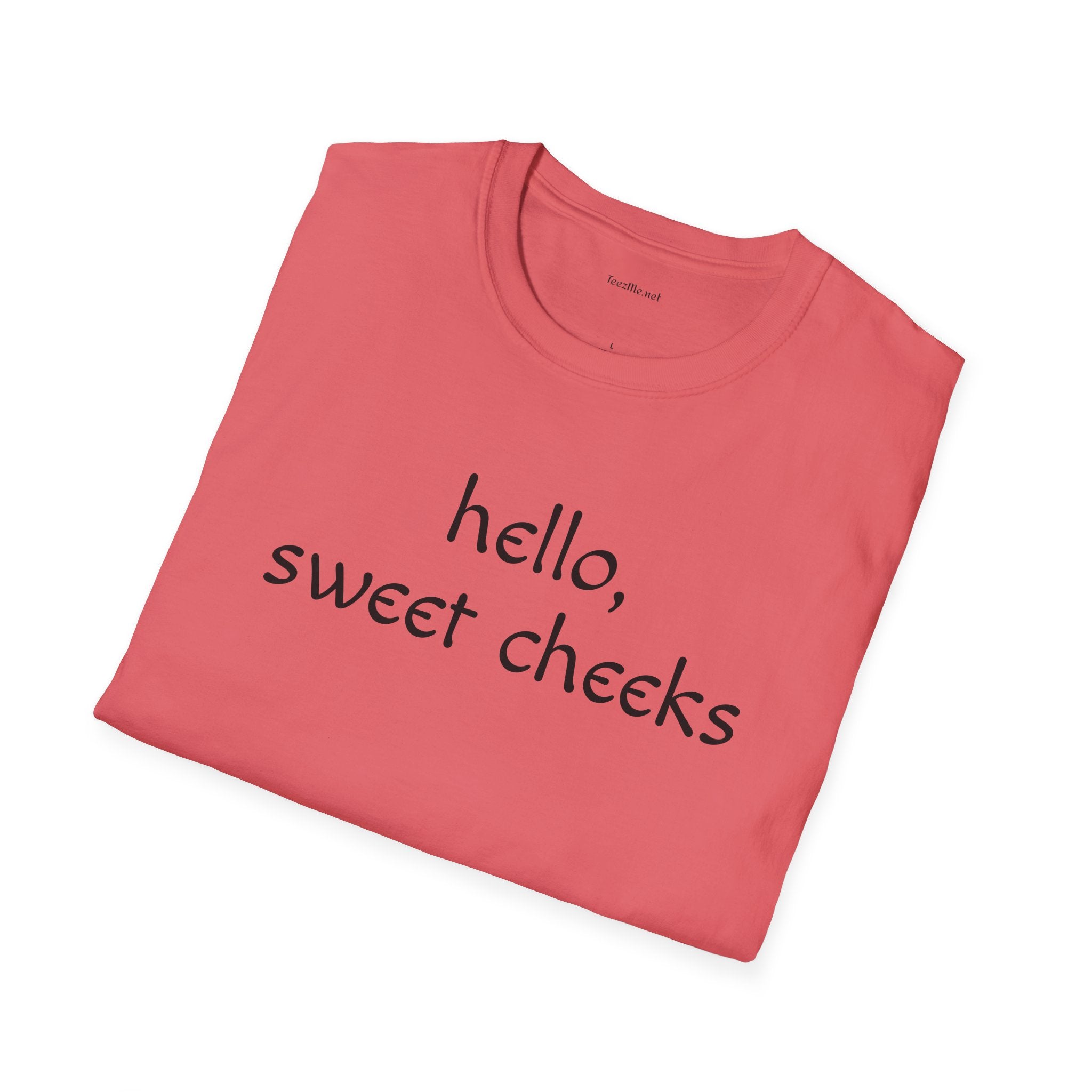 Hello Sweet Cheeks - Unisex Softstyle T-Shirt 100% Cotton Graphic