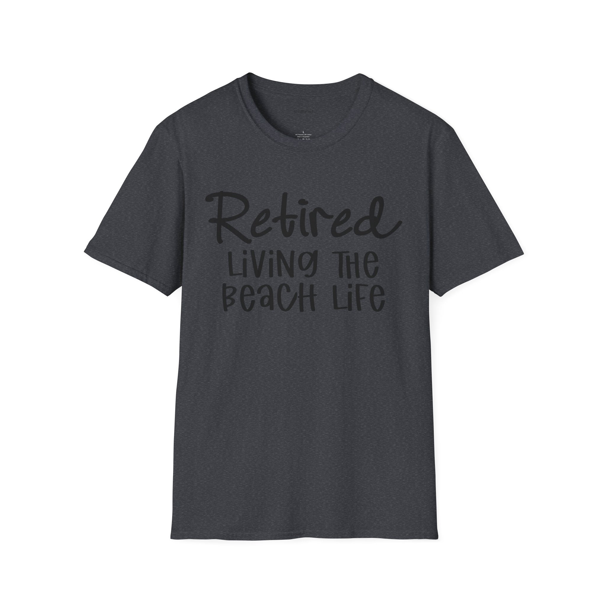Retired Living the Beach Life  - Unisex Softstyle T-Shirt 100% Cotton Graphic