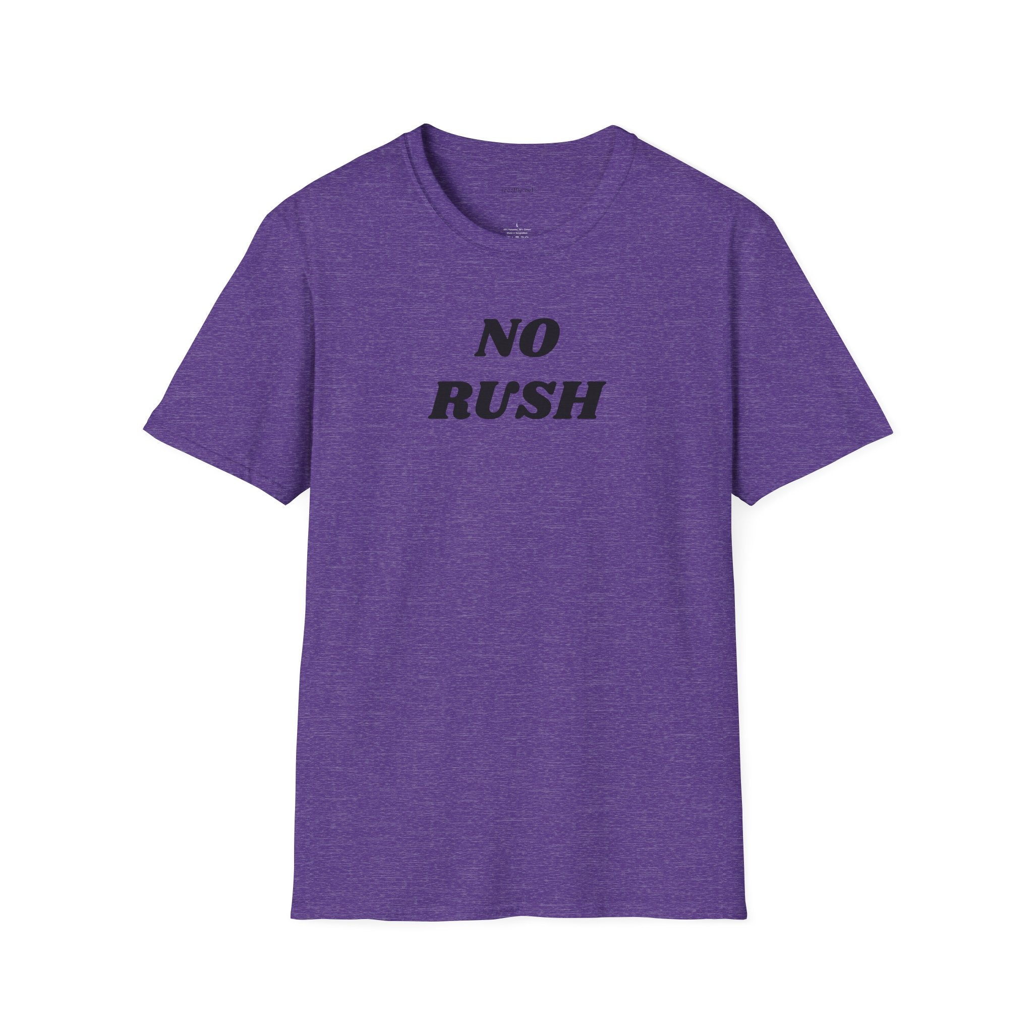 No Rush - Unisex Softstyle T-Shirt 100% Cotton Graphic