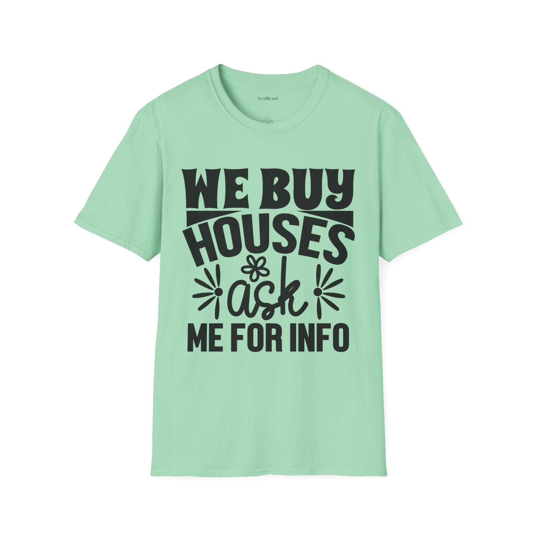 We Buy Houses Unisex Soft Style T-Shirt 100% Cotton Graphic