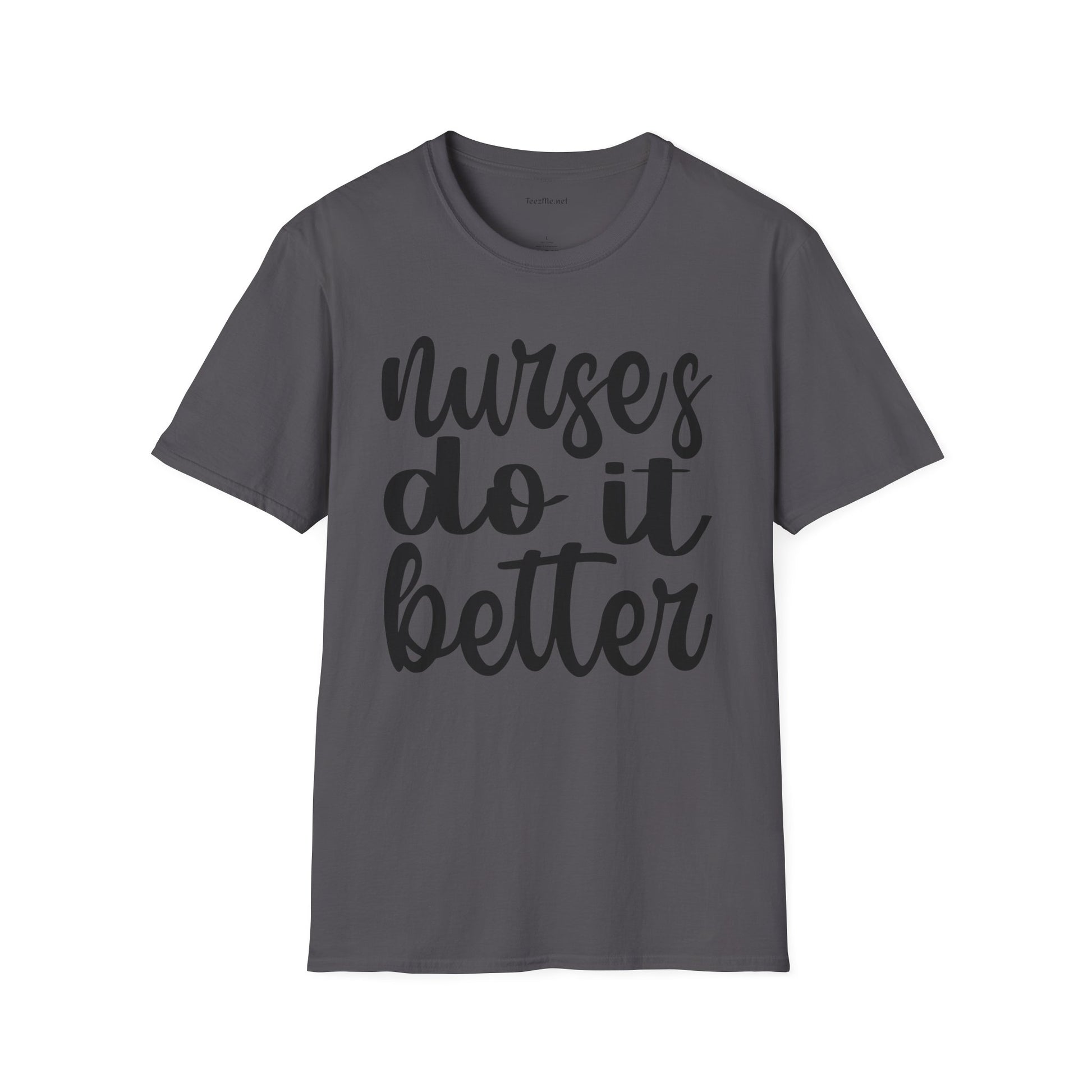 Nurses Do It Better 01 Unisex Softstyle T-Shirt 100% Cotton Graphic