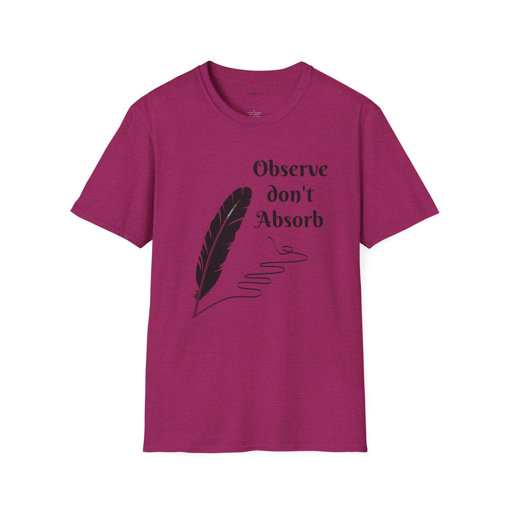 Observe don't Absorb- Unisex Softstyle T-Shirt 100% Cotton Graphic