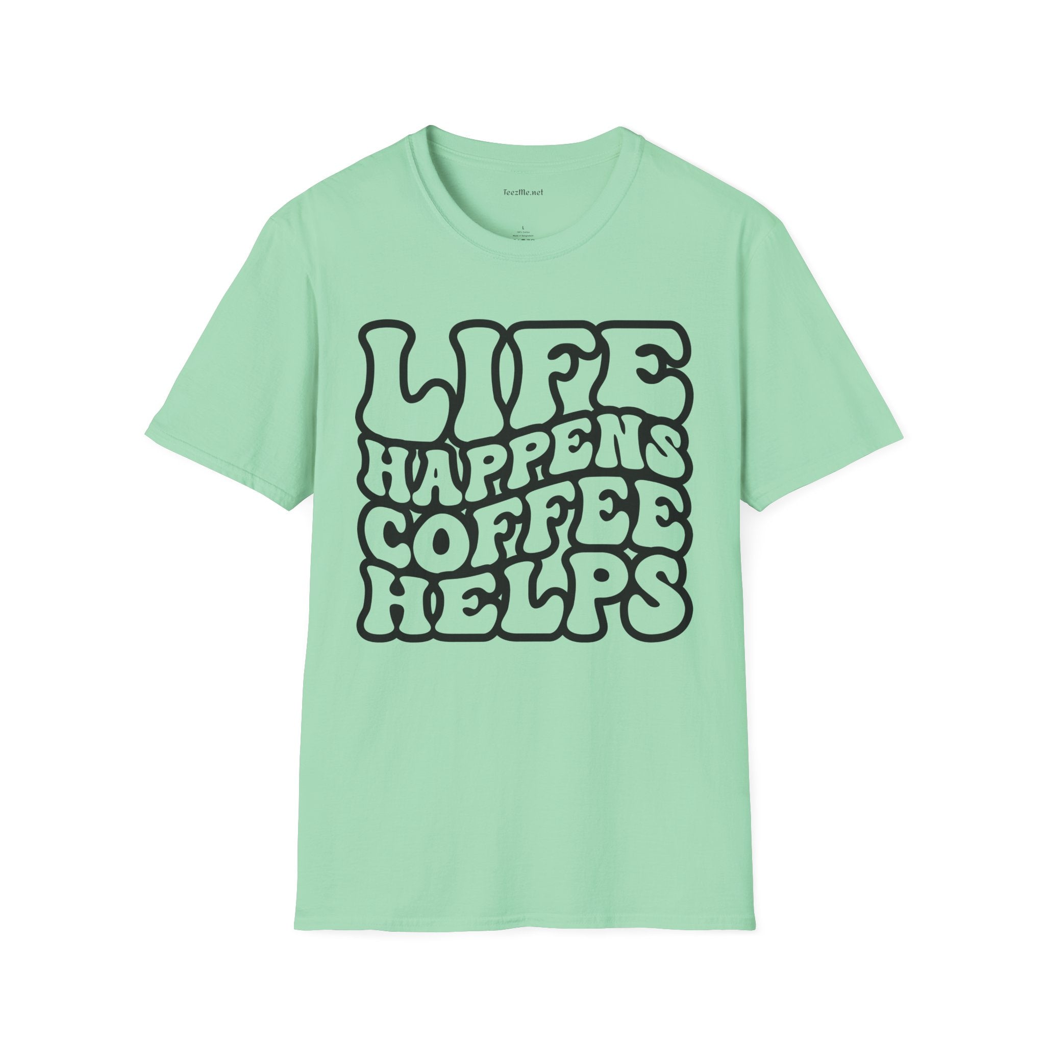 Life Happens Coffee Helps Unisex Softstyle T-Shirt 100% Cotton
