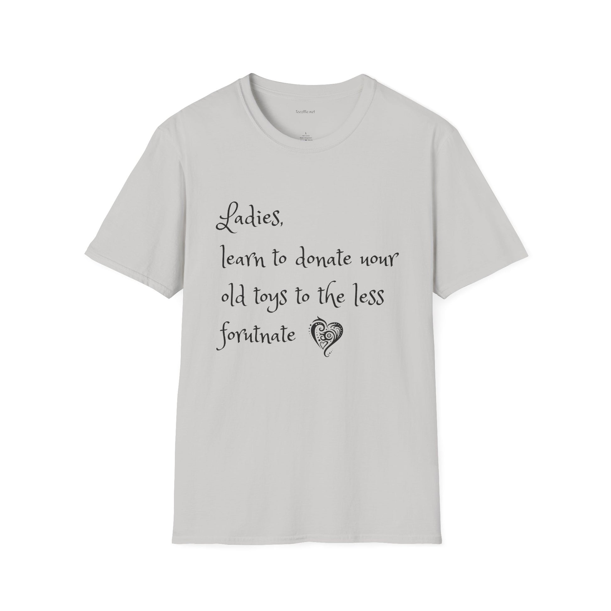 Ladies, learn to donate your old - Unisex Softstyle T-Shirt 100% Cotton Graphic