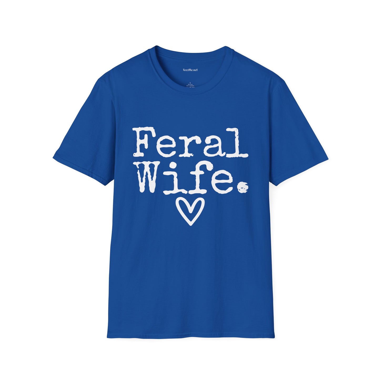 Feral Wife (white) Unisex Softstyle T-Shirt 100% Cotton Graphic