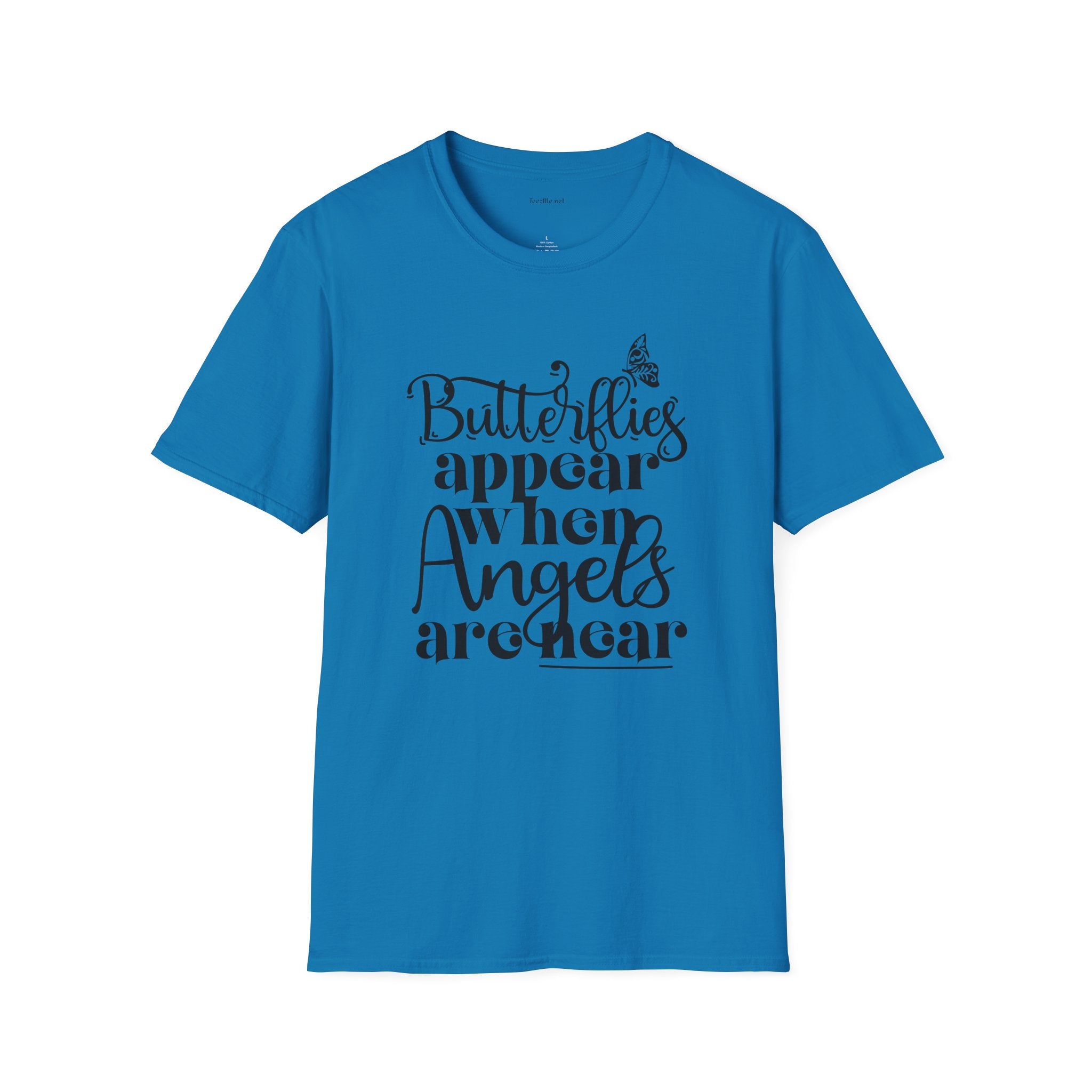 Butterflies Appear When Angels Are Near T-Shirt