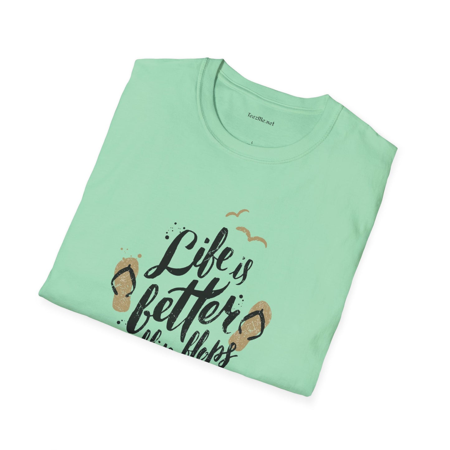 Life is better in Flip Flops - Unisex Softstyle T-Shirt 100% Cotton Graphic