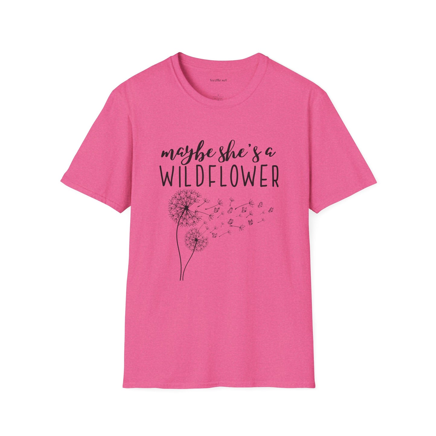 Maybe she's a Wildflower with dandelion Unisex Softstyle T-Shirt 100% Cotton Graphic