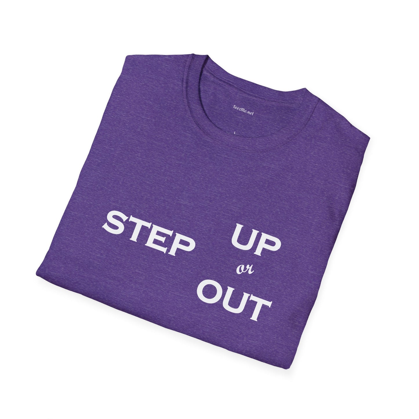 Step Up - Unisex Softstyle T-Shirt 100% Cotton Graphic