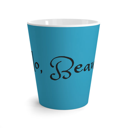 Hello, Beautiful - Latte Mug #Coffee #Tea