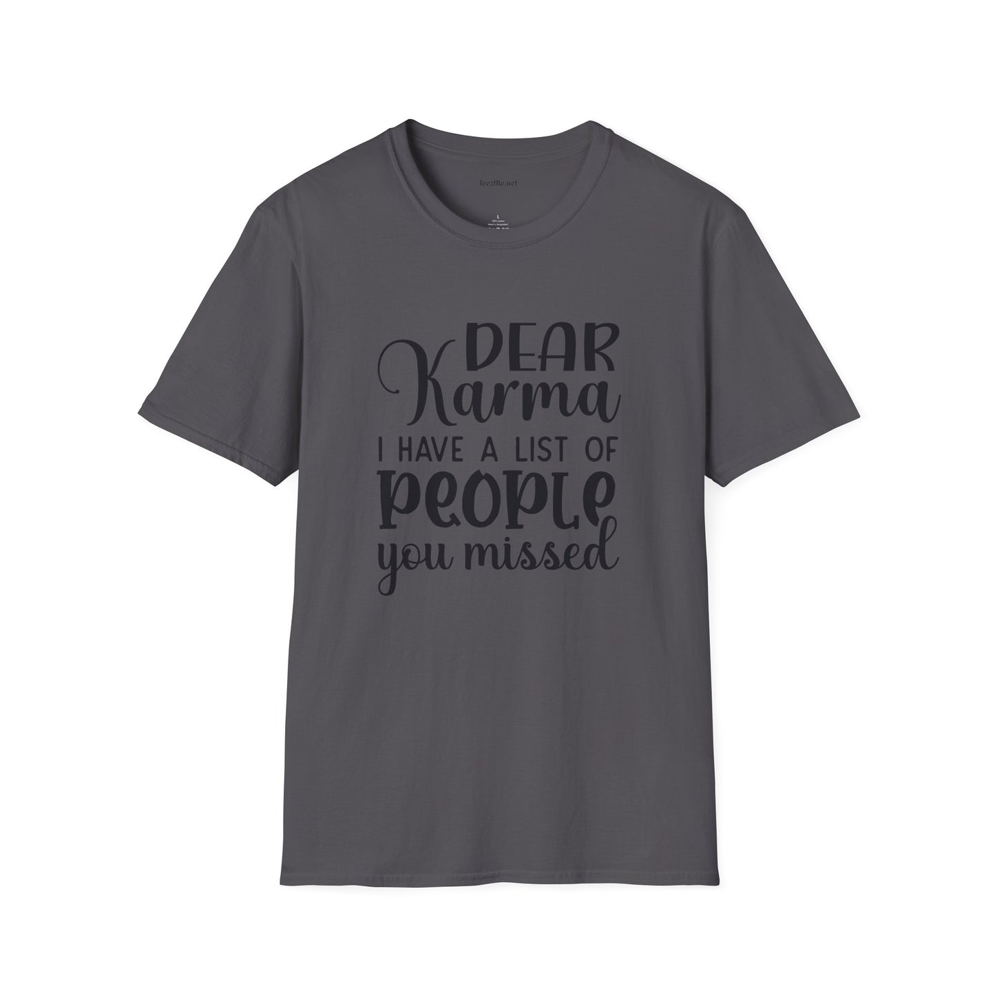 Dear Karma - Unisex Softstyle T-Shirt 100% Cotton Graphic