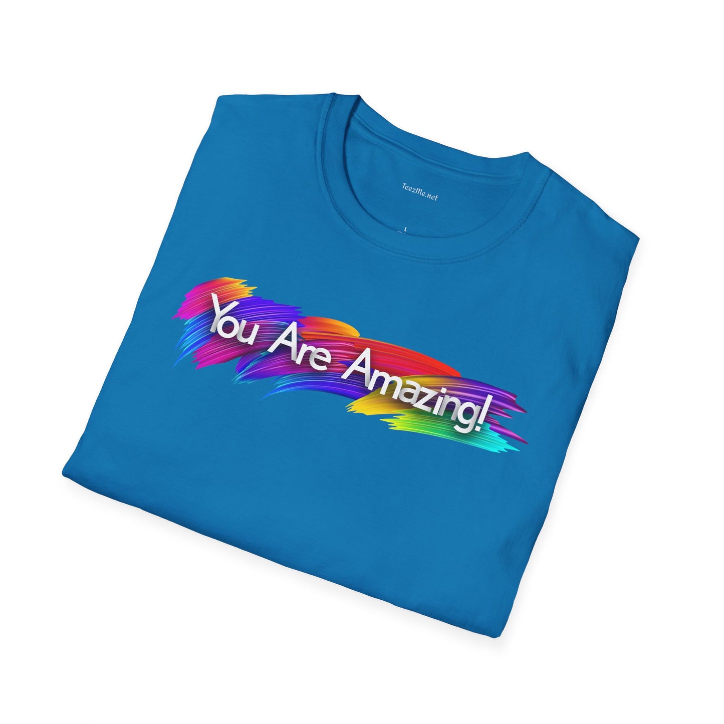 You are amazing! - Unisex Softstyle T-Shirt 100% Cotton Graphic