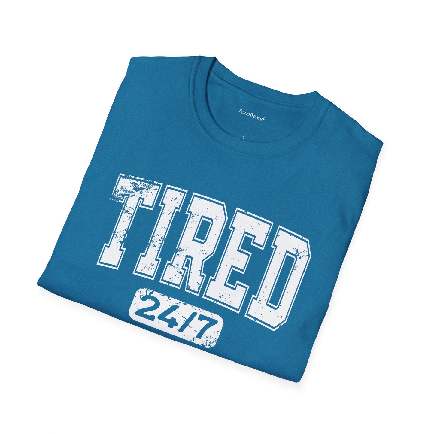 Tired 24/7 01 Unisex Softstyle T-Shirt 100% Cotton