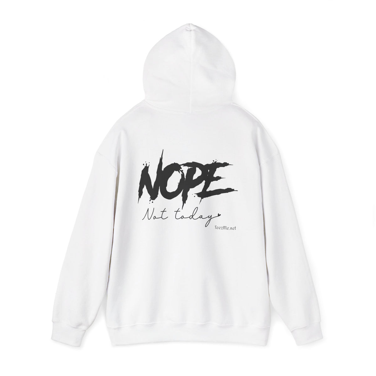 NOPE not today - Unisex Heavy Blend™ Hooded Sweatshirt