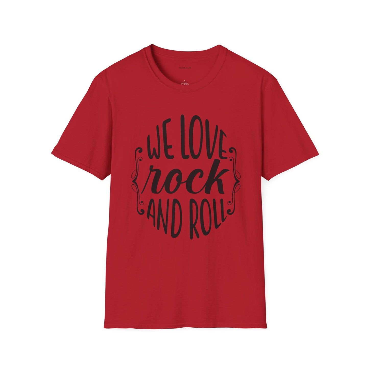 We Love Rock and Roll  - Unisex Softstyle T-Shirt 100% Cotton Graphic