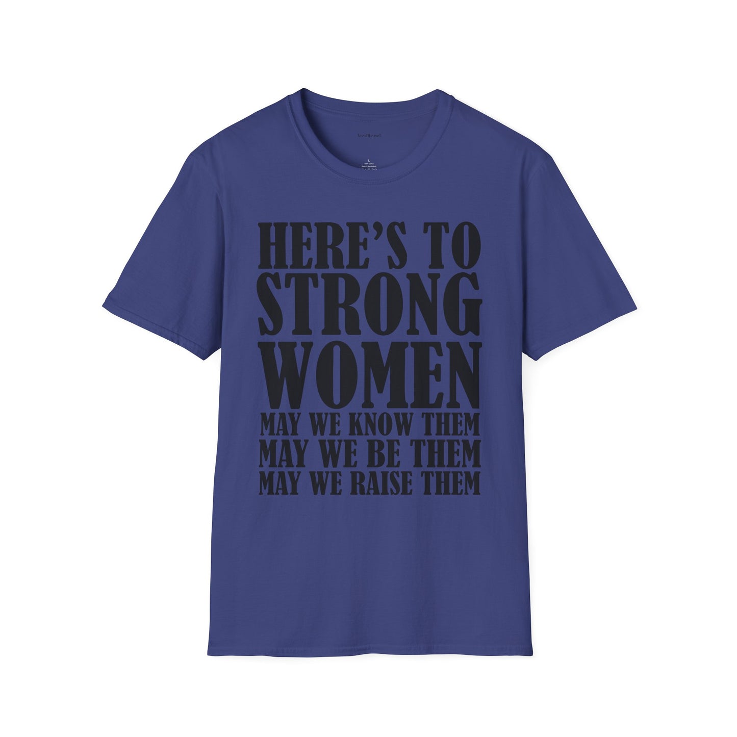 Strong Women  - Unisex Softstyle T-Shirt 100% Cotton Graphic