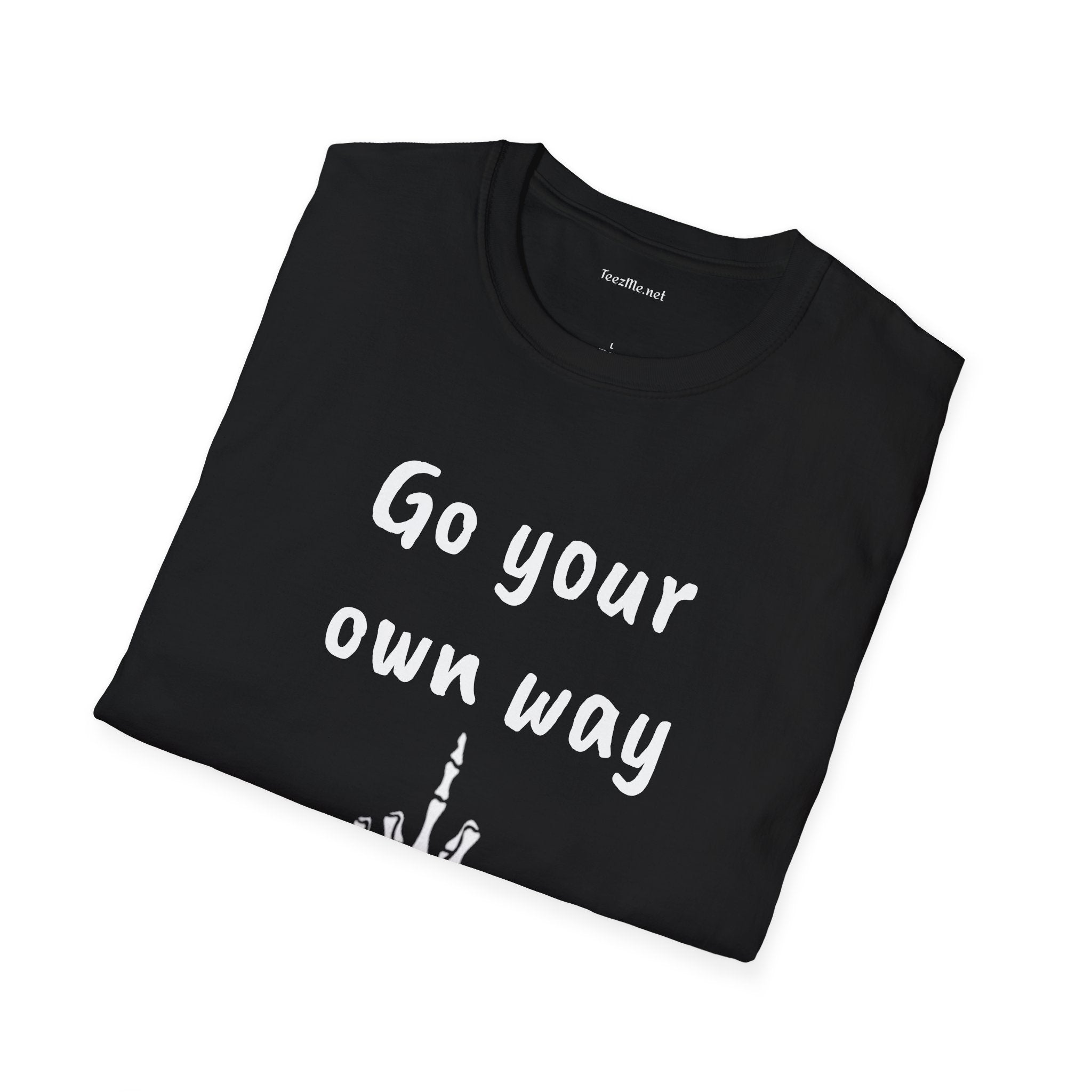 Go your own way - Unisex Softstyle T-Shirt 100% Cotton Graphic