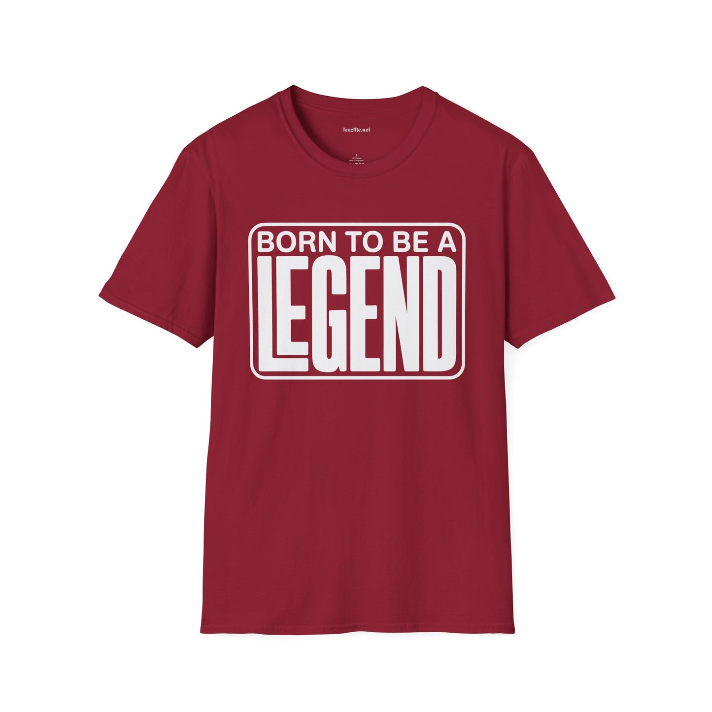 Be A Legend Unisex SoftStyle T-Shirt 100% Cotton Graphic
