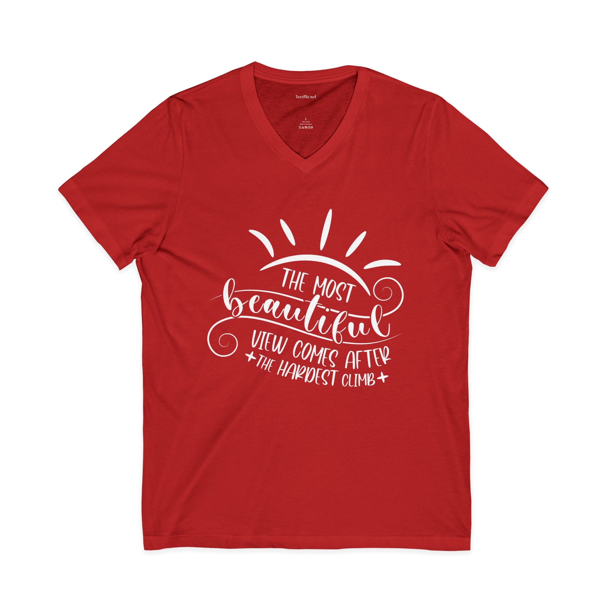 The most beautiful view comes after the hardest climb Unisex Jersey Short Sleeve V-Neck Tee
