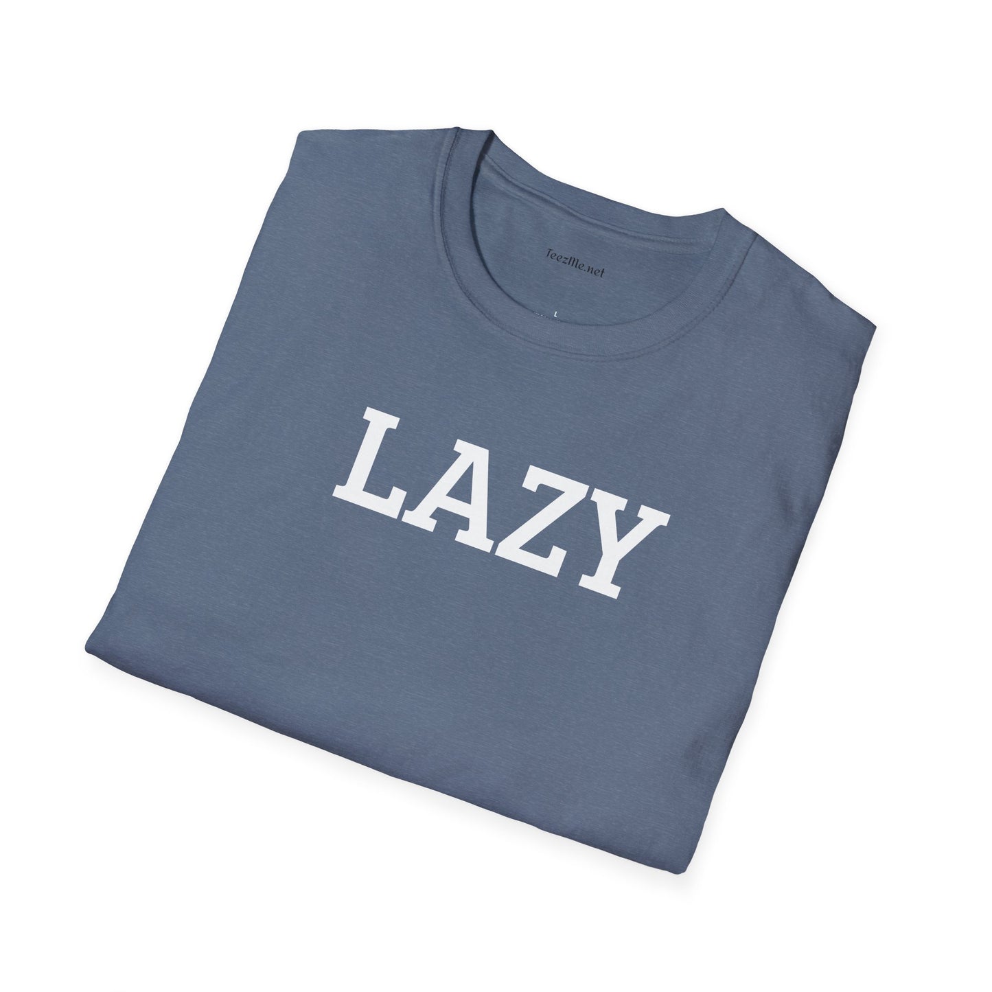 LAZY - Unisex Softstyle T-Shirt 100% Cotton Graphic