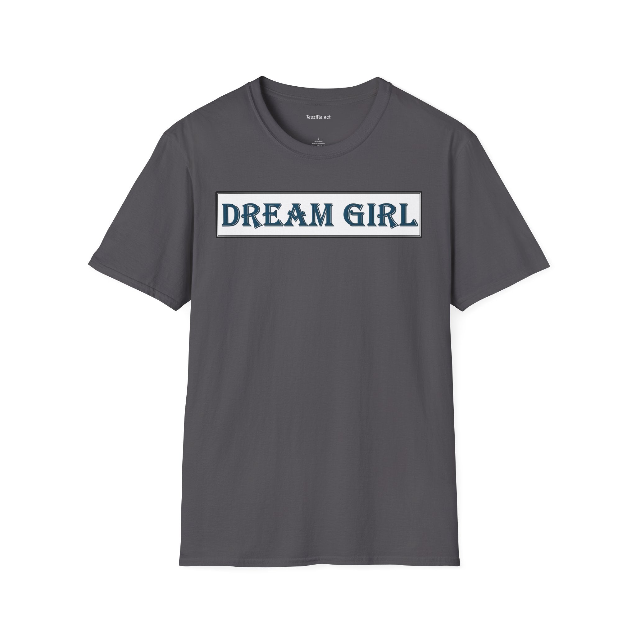 Dream Girl - Unisex Softstyle T-Shirt 100% Cotton Graphic