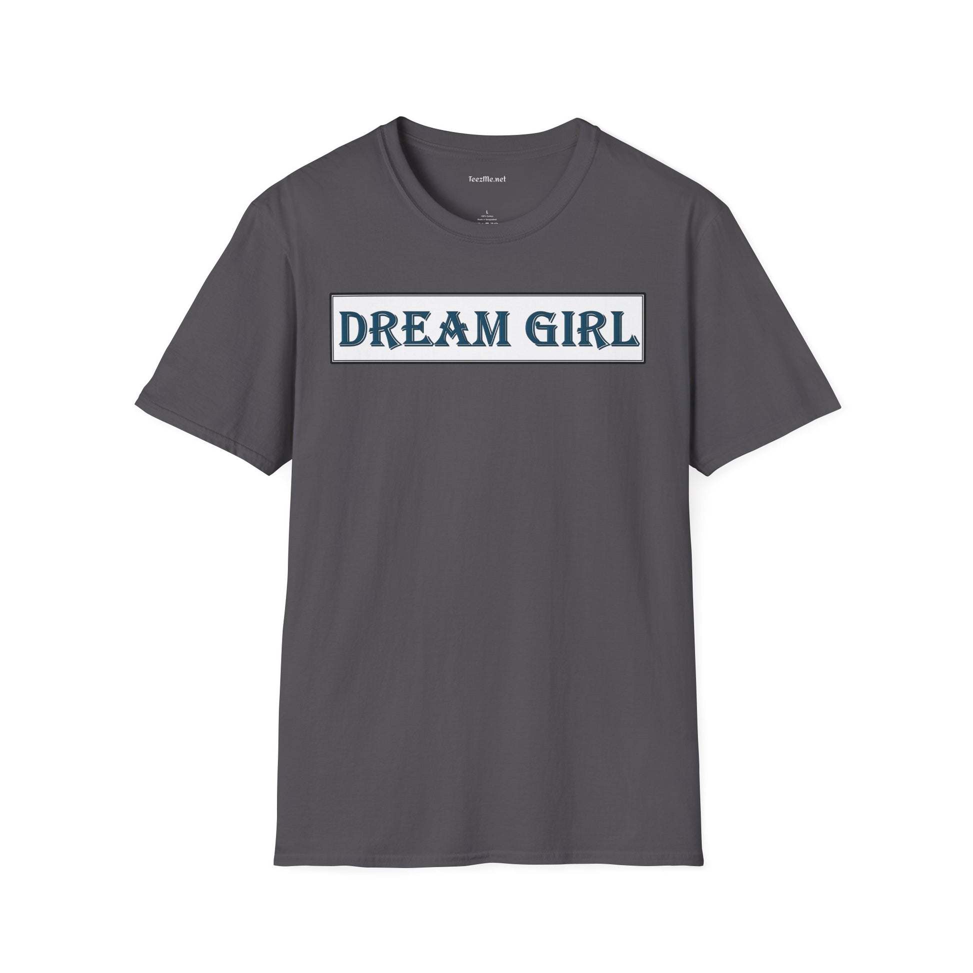 Dream Girl - Unisex Softstyle T-Shirt 100% Cotton Graphic