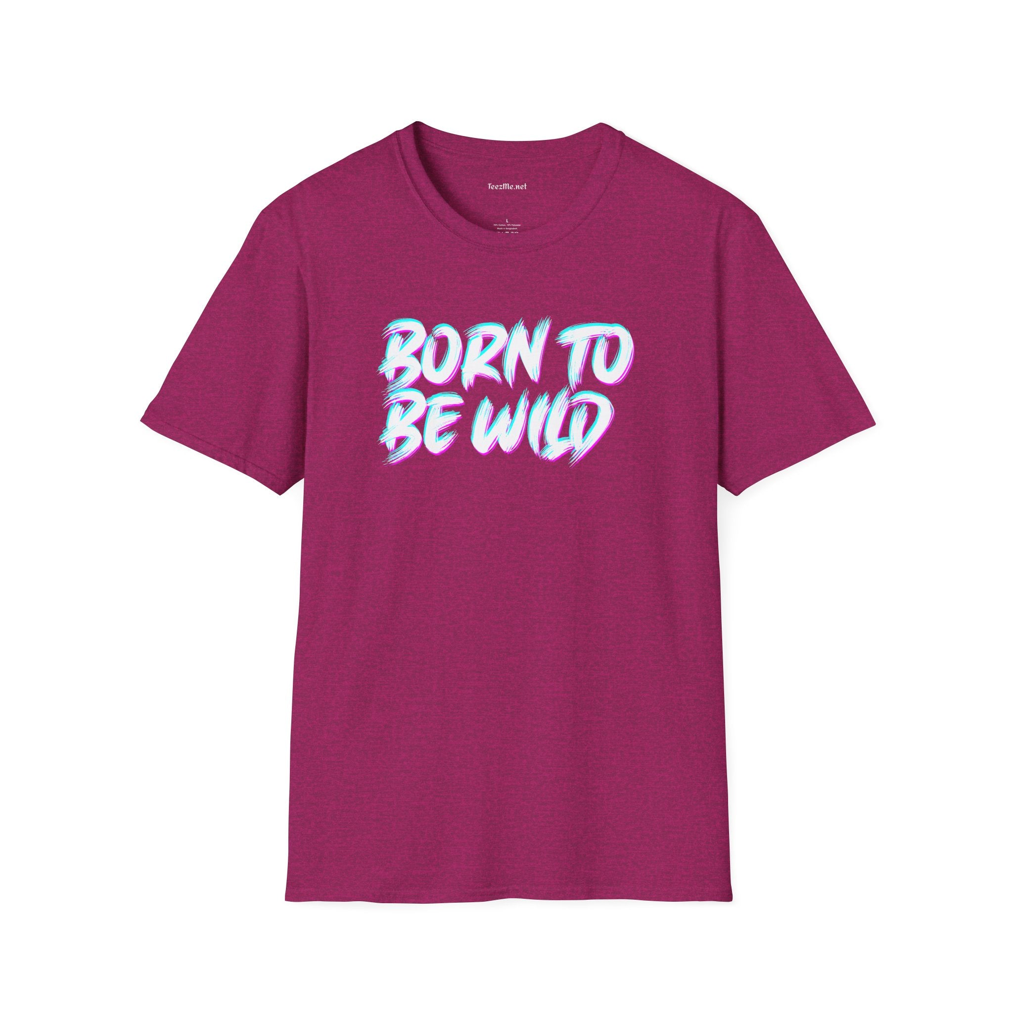 Born To Be Wild2 Unisex Softstyle T-Shirt 100% Cotton Graphic
