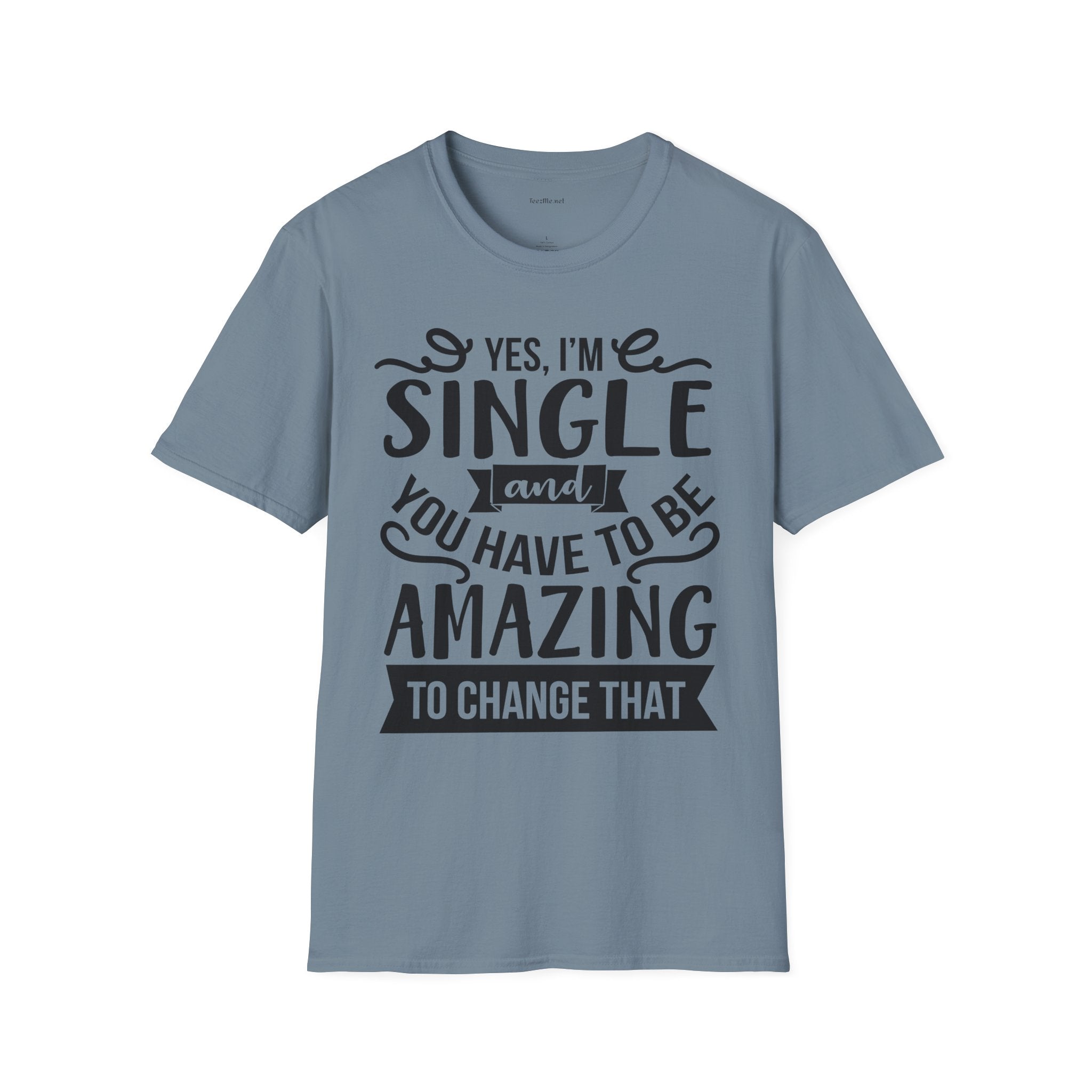 Yes, I'm Single  - Unisex Softstyle T-Shirt 100% Cotton Graphic