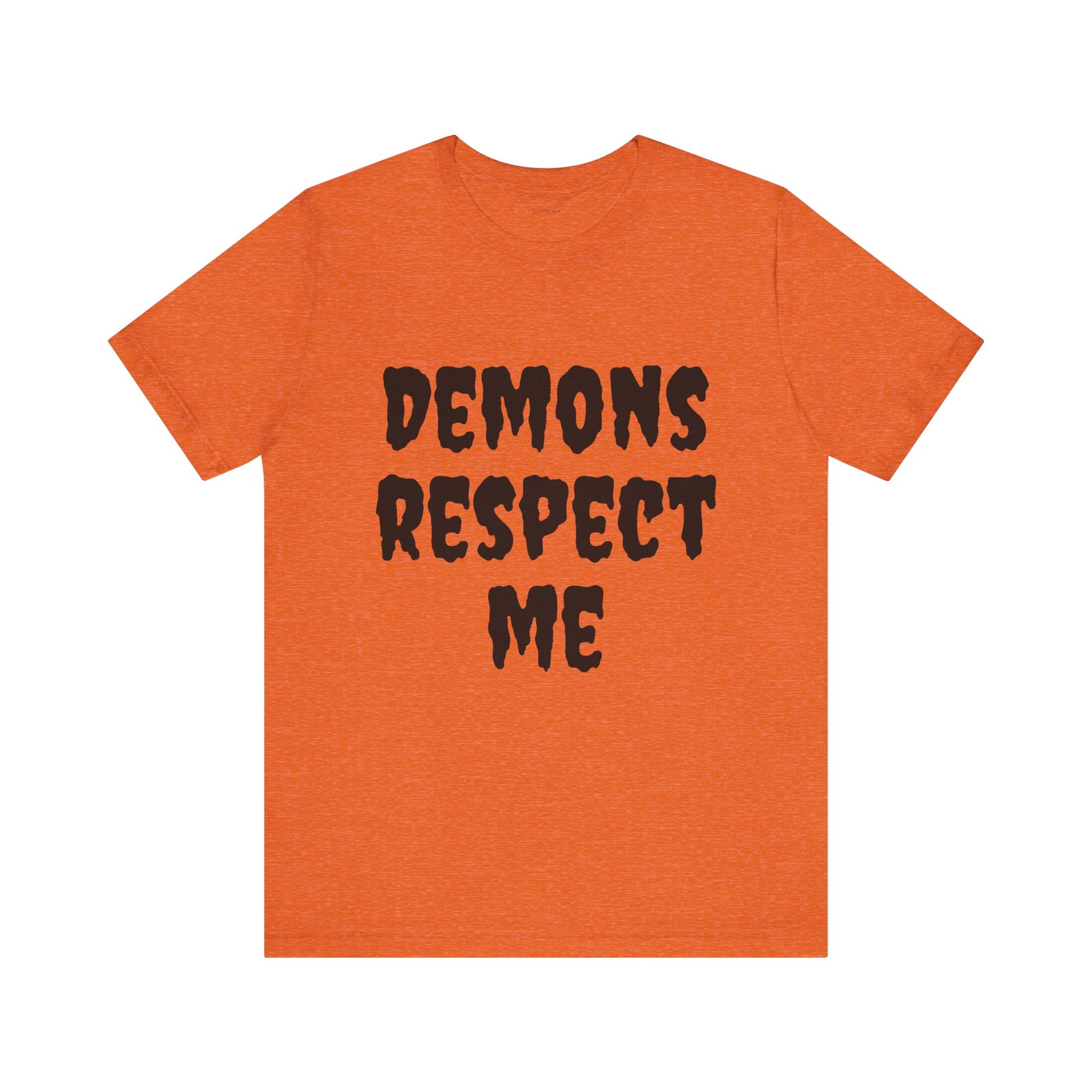Demons Respect Me - Unisex Jersey Short Sleeve Tee