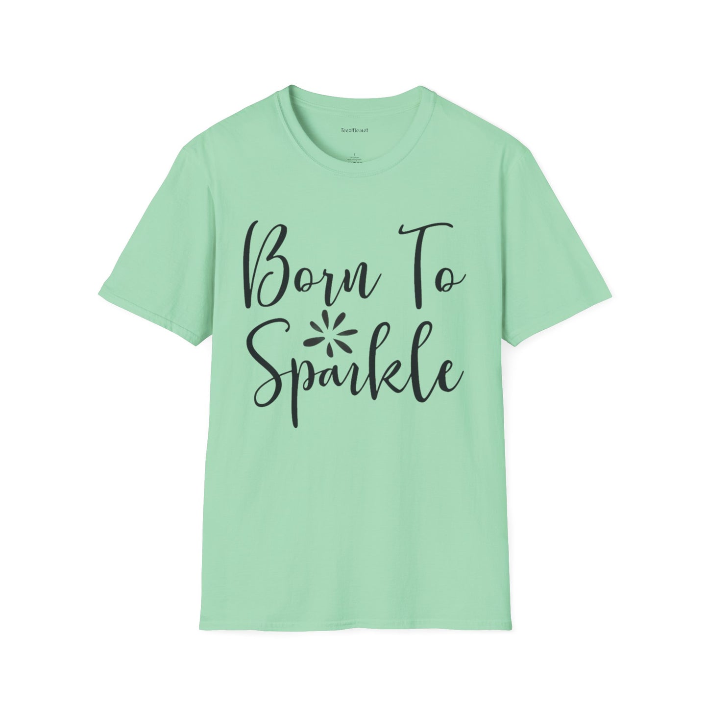 Born to Sparkle Unisex Softstyle T-Shirt 100% Cotton Graphic