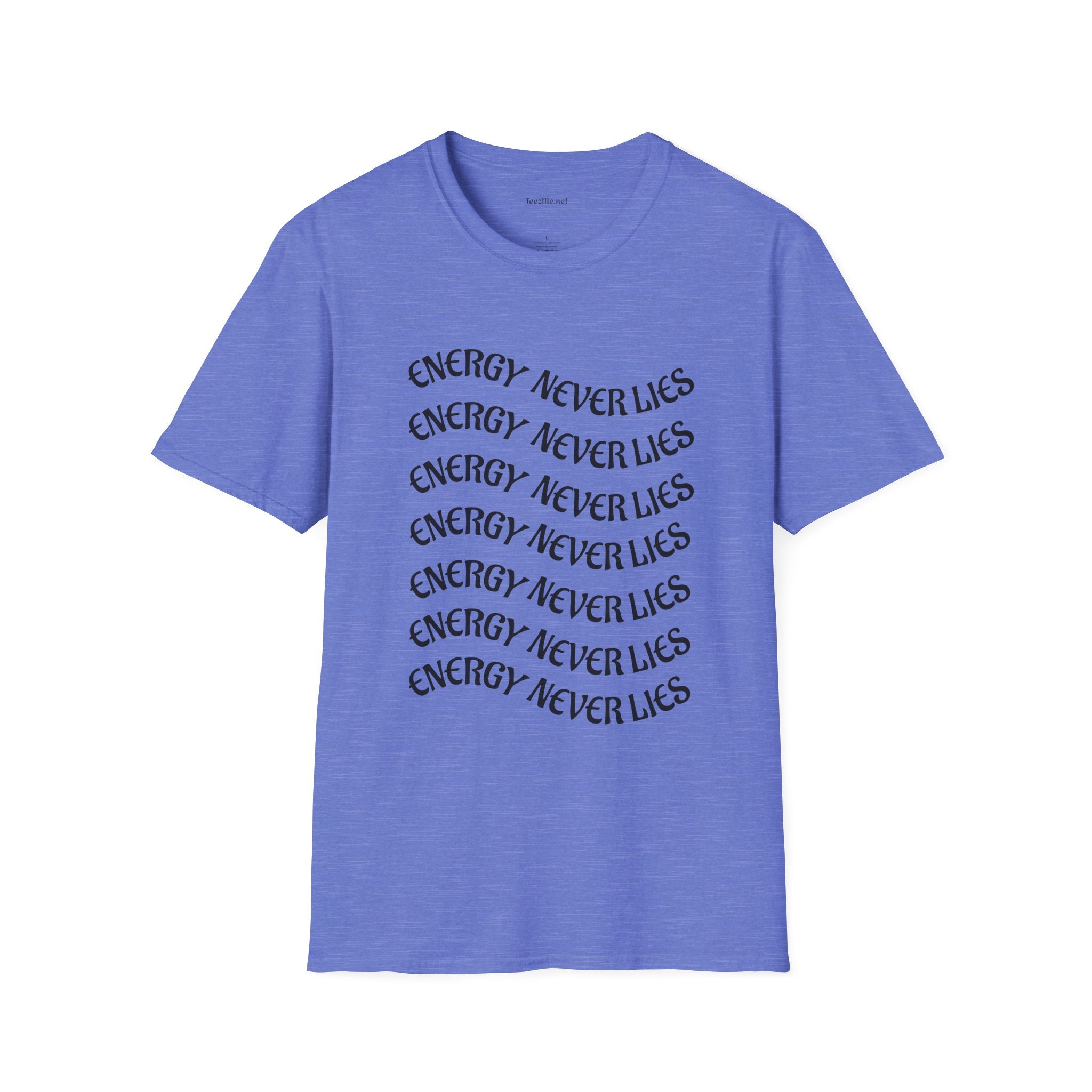 Energy Never Lies - Unisex Softstyle T-Shirt 100% Cotton Graphic