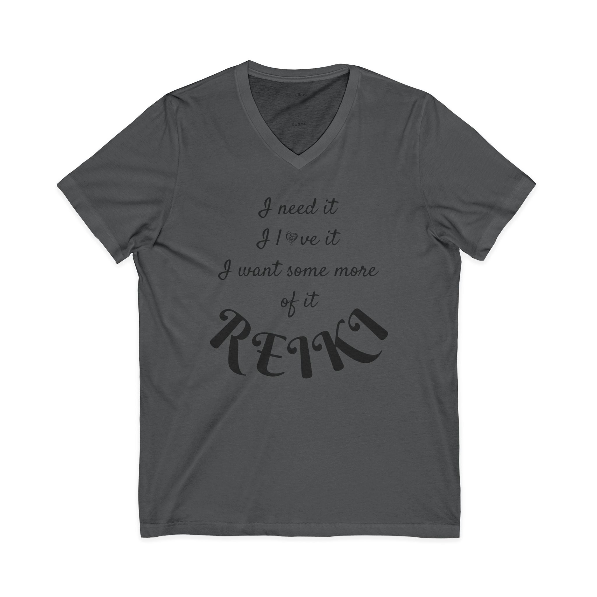 I need it I love it I want some more of it REIKI - Jersey Short Sleeve V-Neck Tee  #reiki  #healing