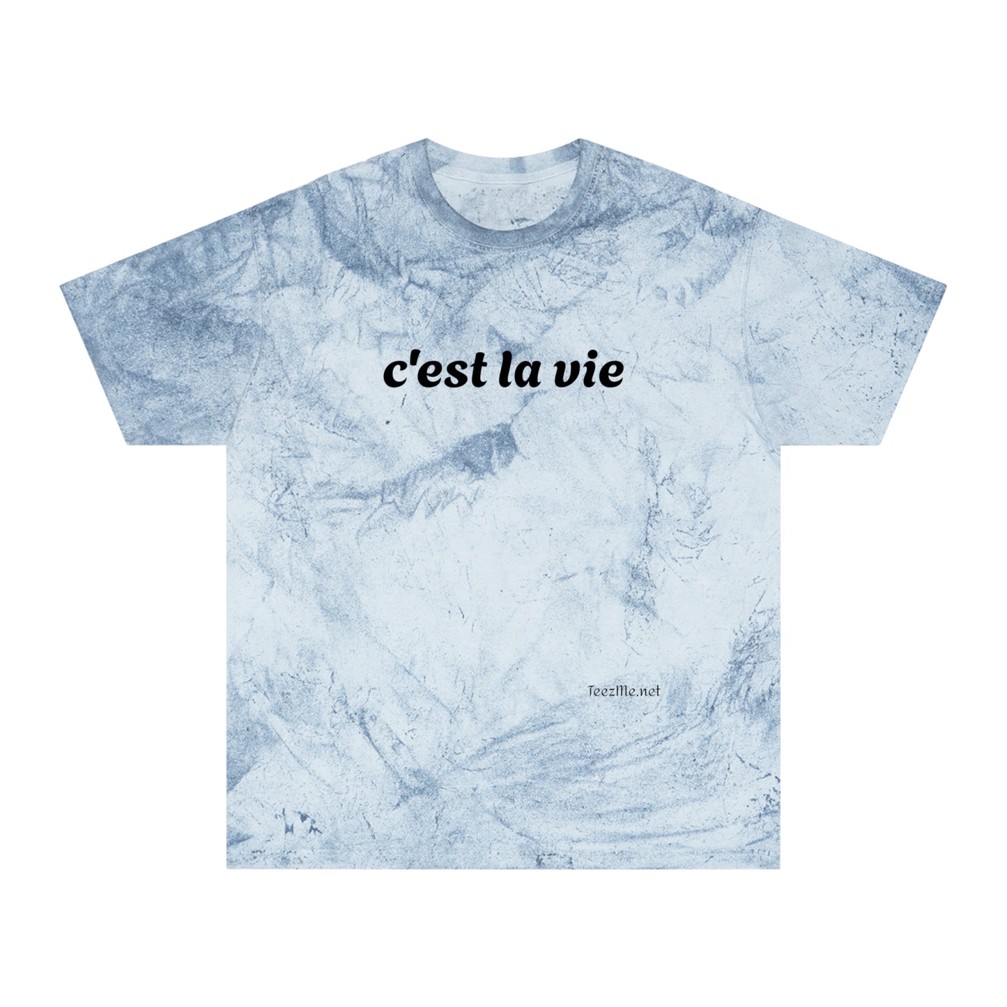 c'est la vie - Unisex Color Blast T-Shirt