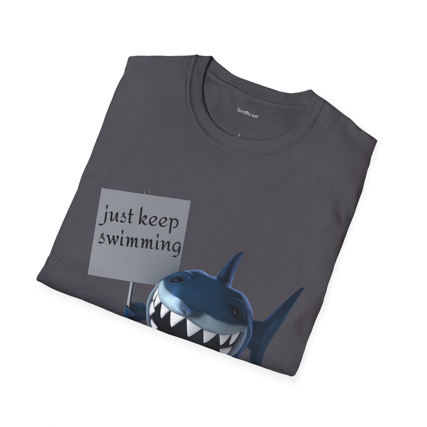 Just keep swimming - Unisex Softstyle T-Shirt 100% Cotton Graphic