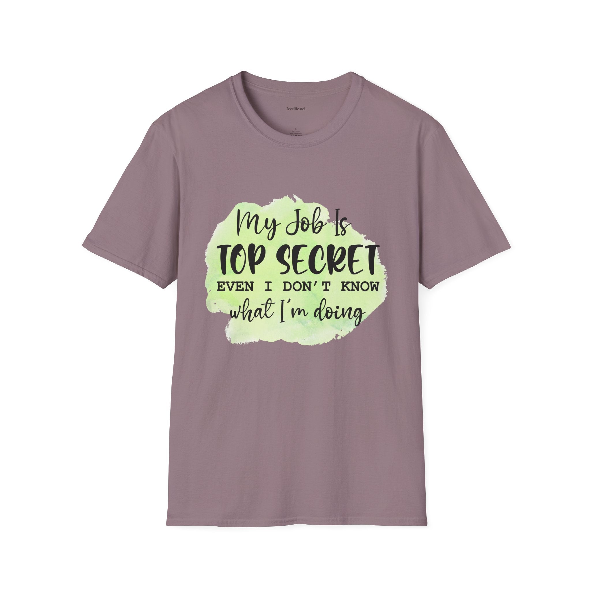 My job is Top Secret  - Unisex Softstyle T-Shirt 100% Cotton Graphic