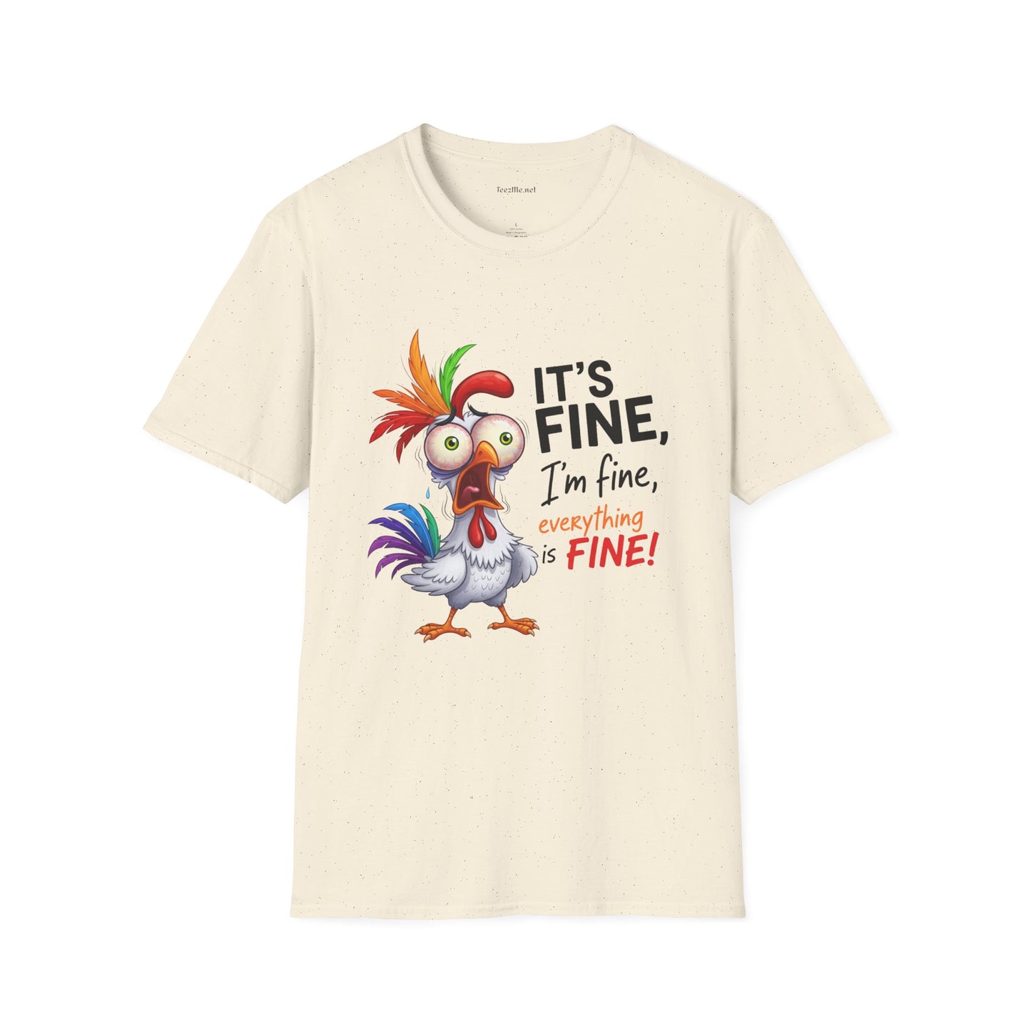 It's Fine with Chicken Unisex Softstyle T-Shirt 100% Cotton