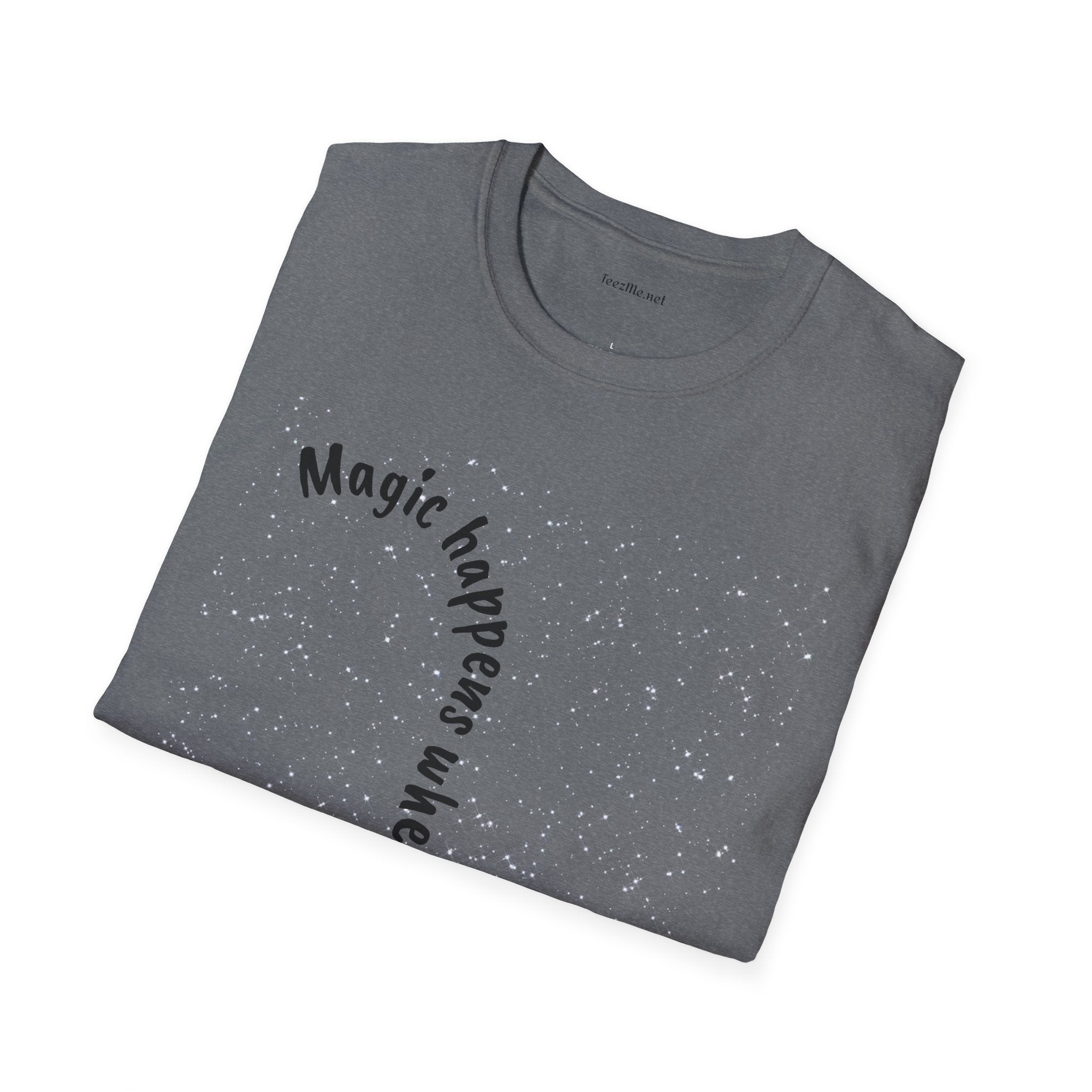 Magic happens when you believe - Unisex Softstyle T-Shirt 100% Cotton Graphic